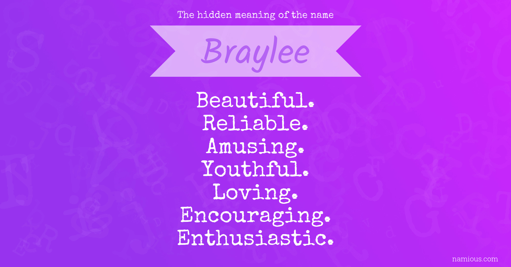 The hidden meaning of the name Braylee