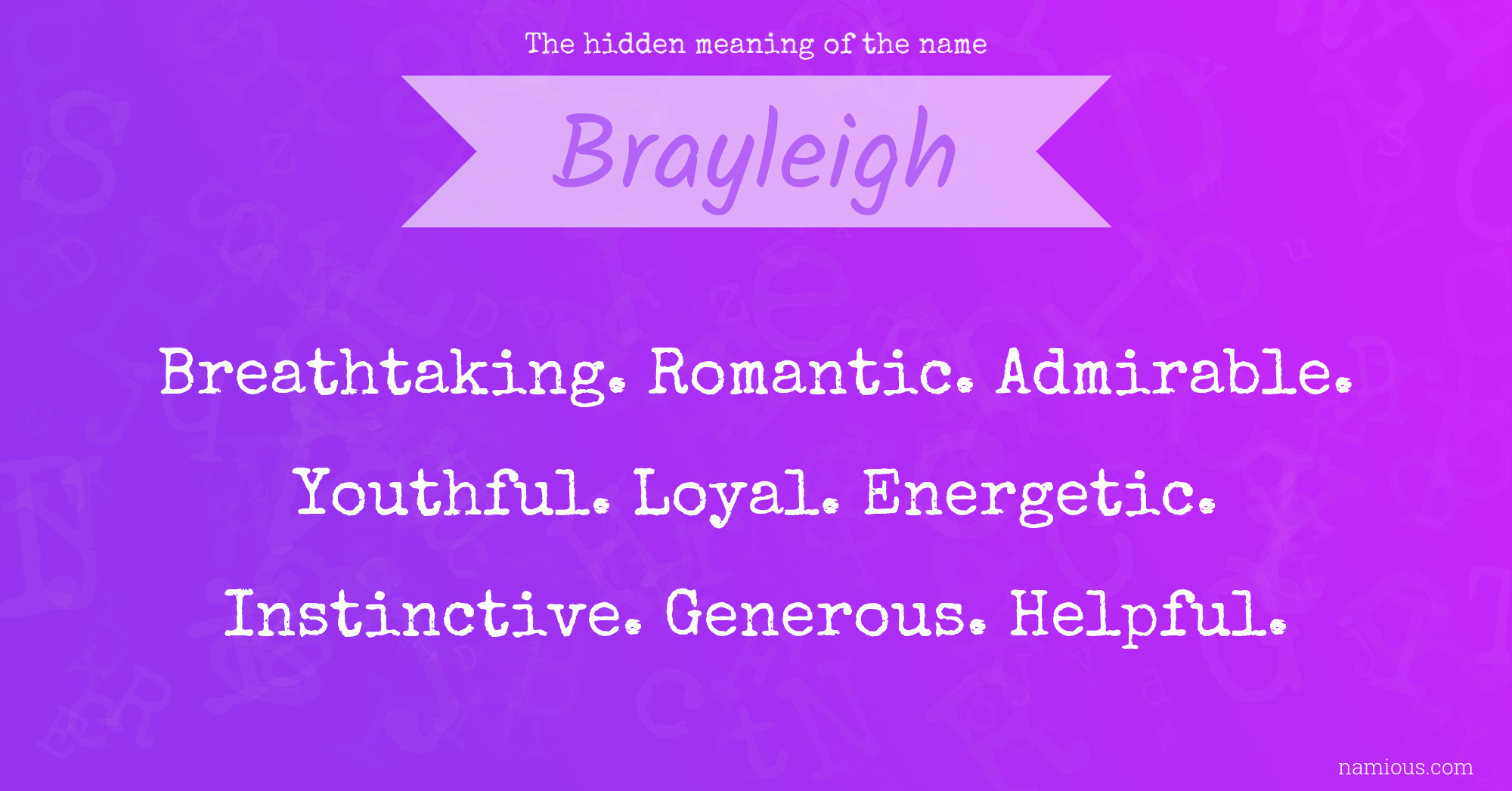 The hidden meaning of the name Brayleigh