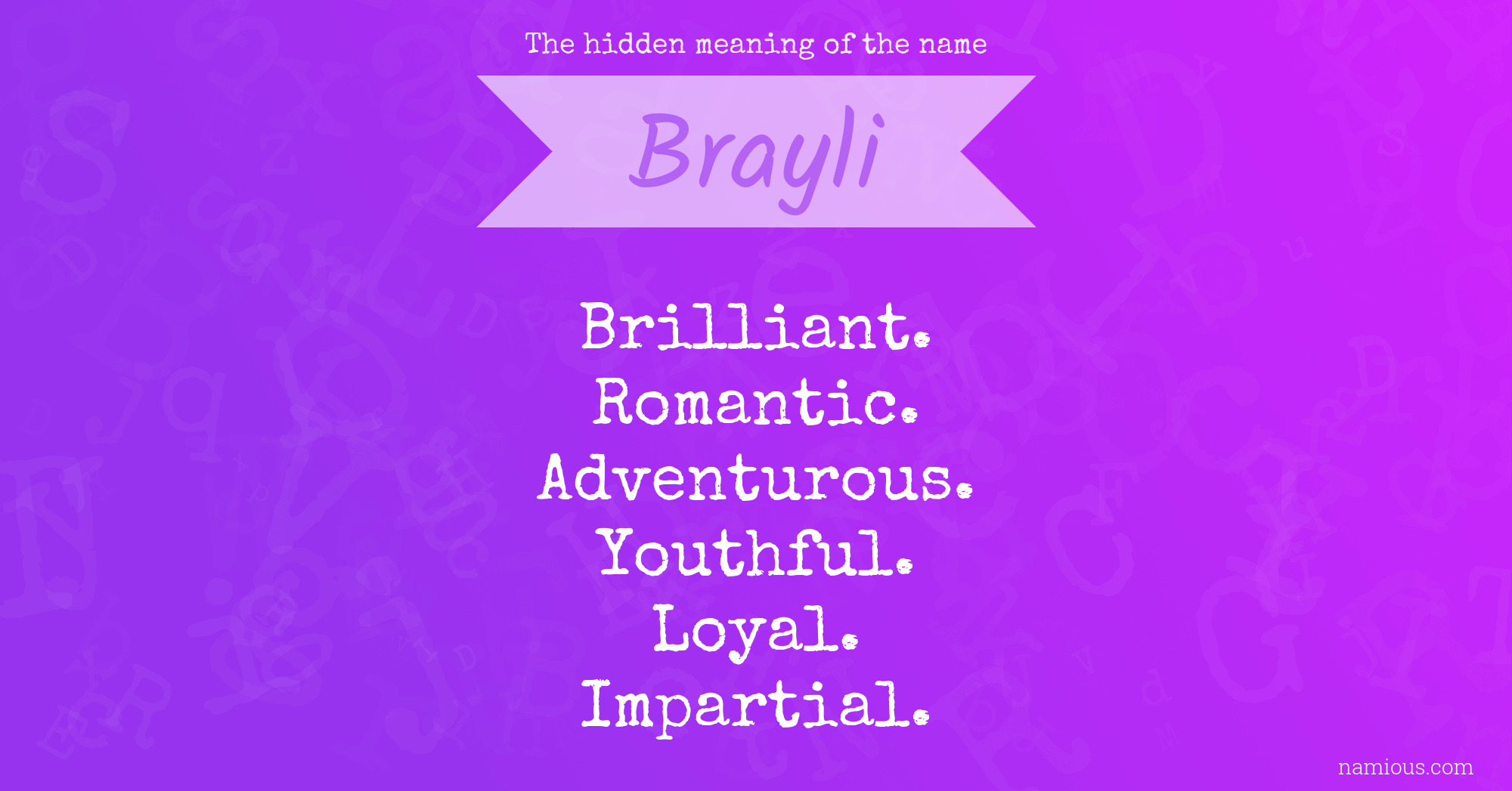 The hidden meaning of the name Brayli