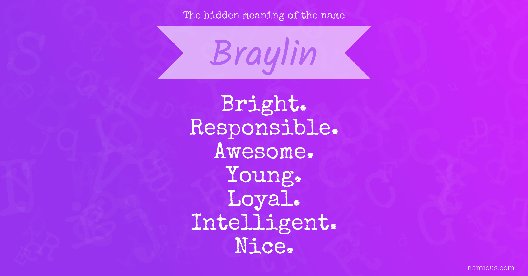 The hidden meaning of the name Braylin