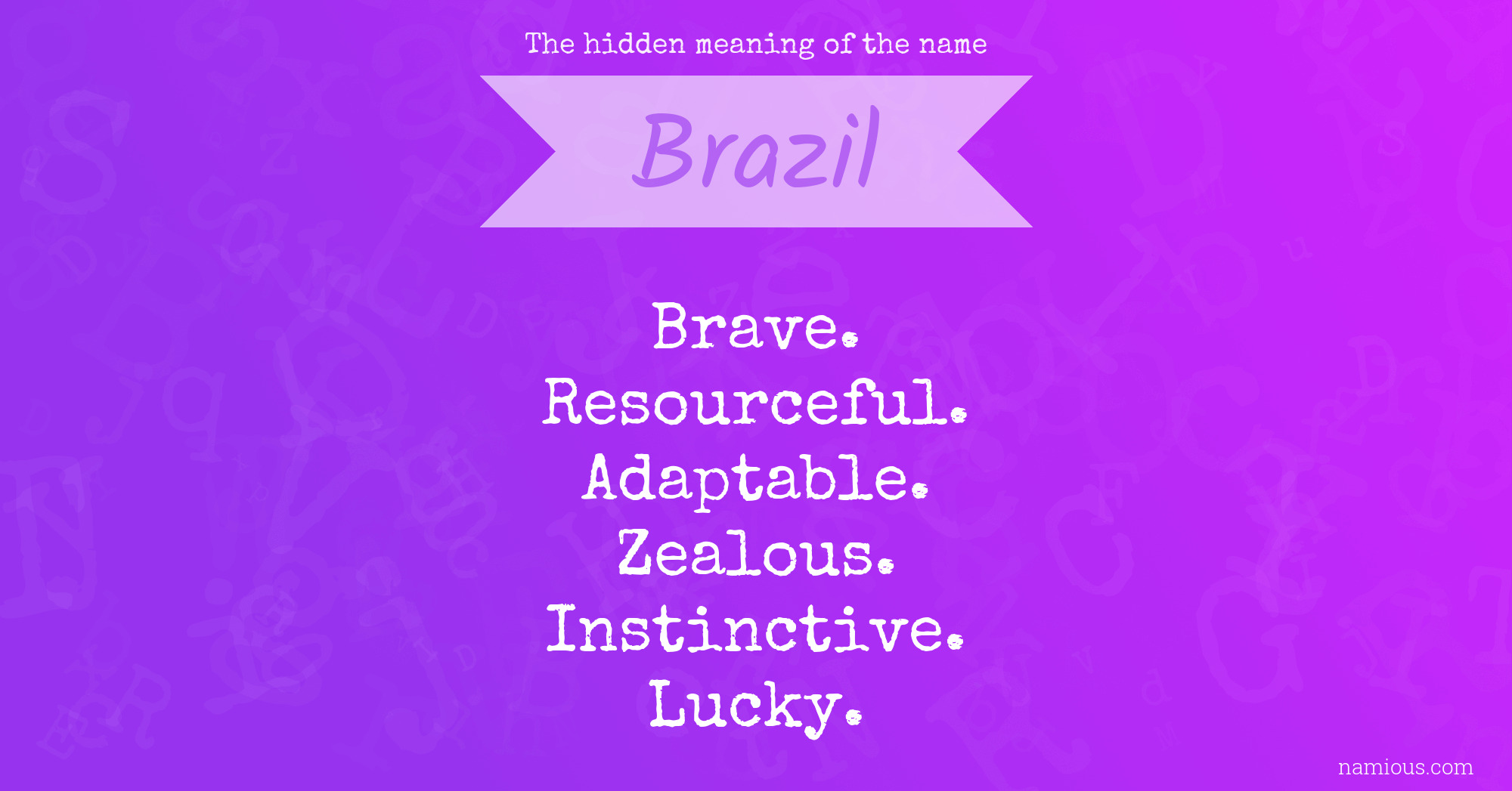 The hidden meaning of the name Brazil