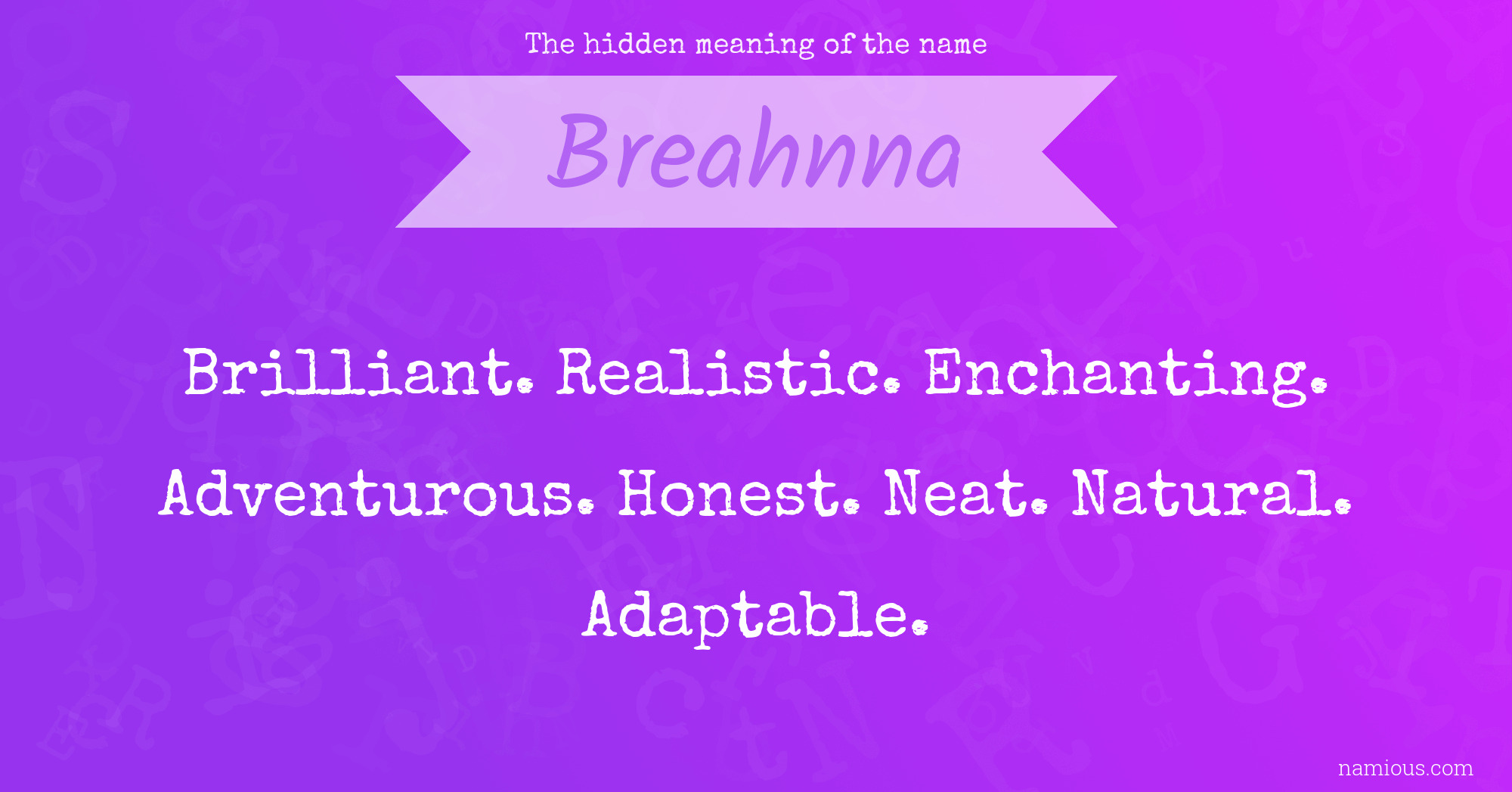 The hidden meaning of the name Breahnna