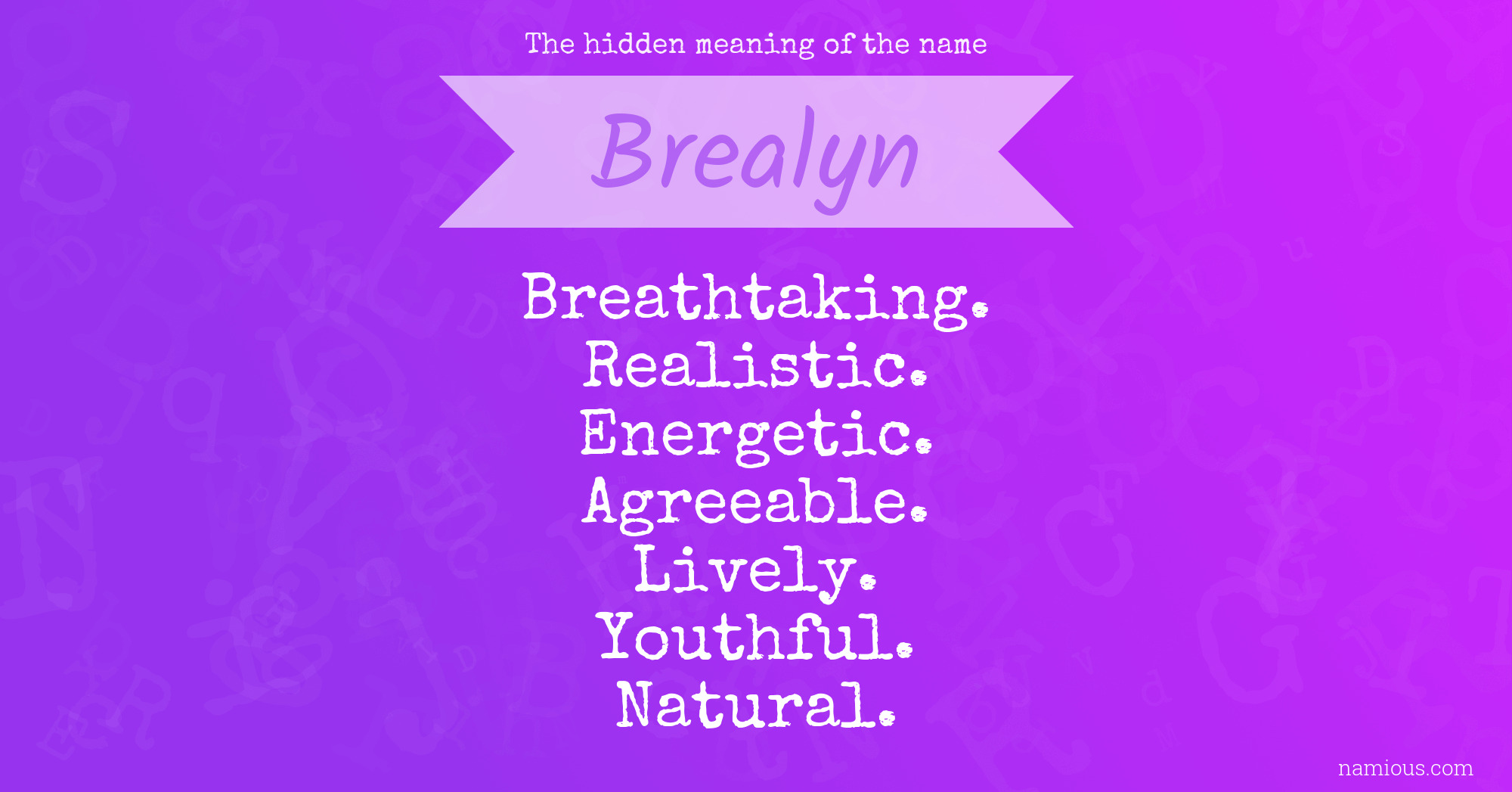 The hidden meaning of the name Brealyn