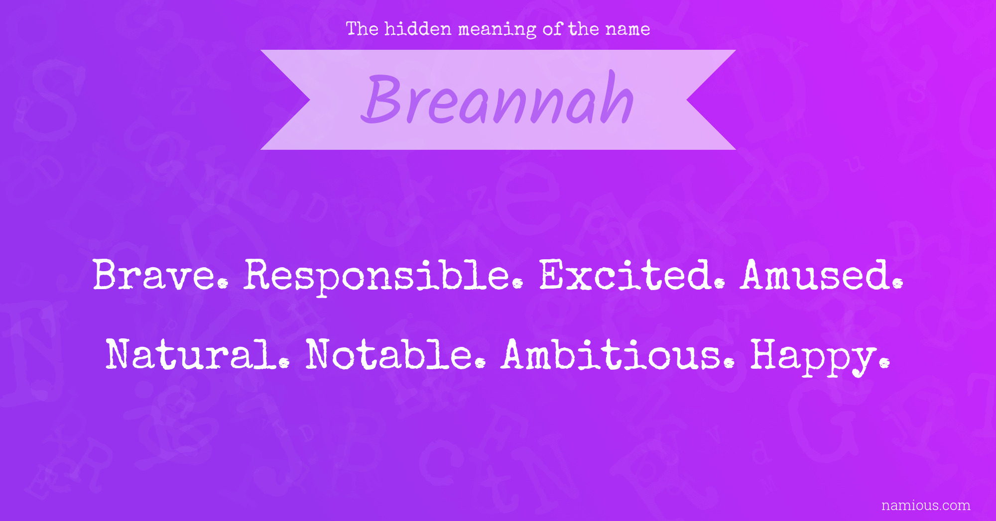 The hidden meaning of the name Breannah