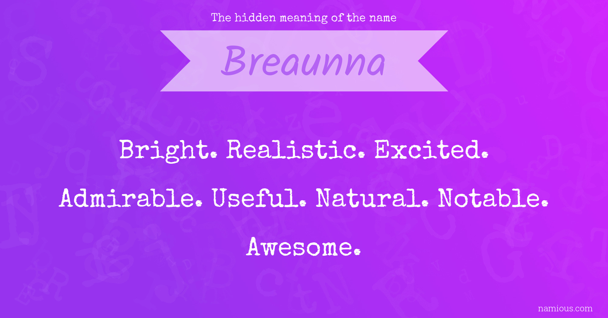 The hidden meaning of the name Breaunna