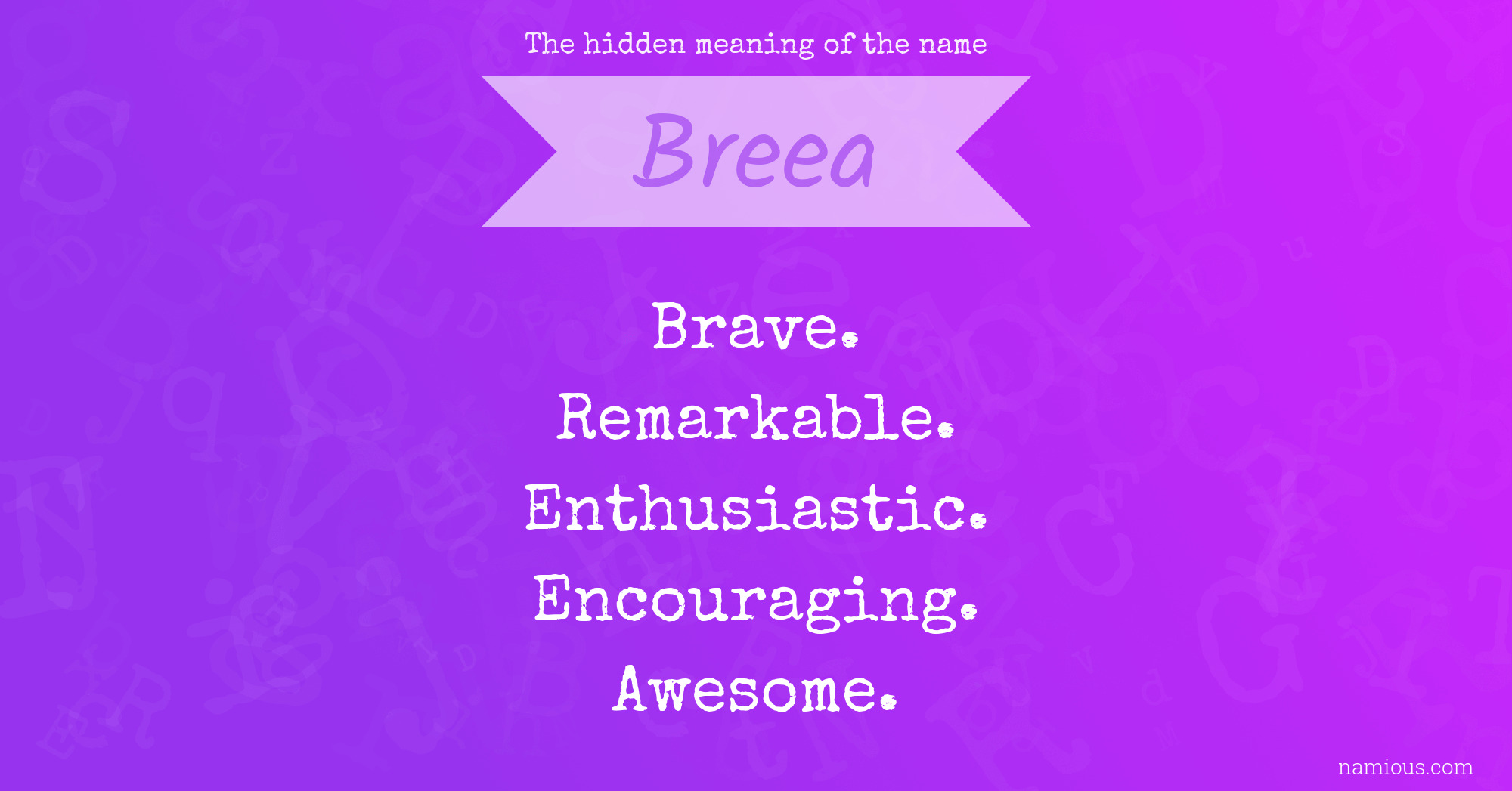 The hidden meaning of the name Breea