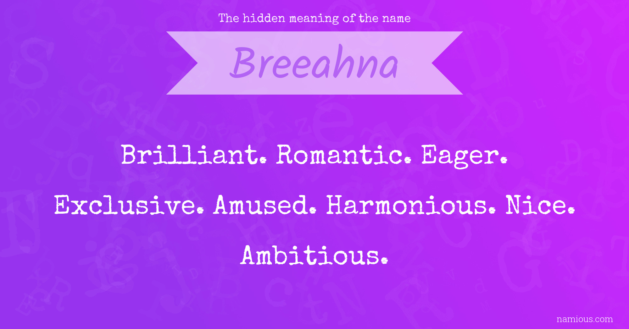 The hidden meaning of the name Breeahna