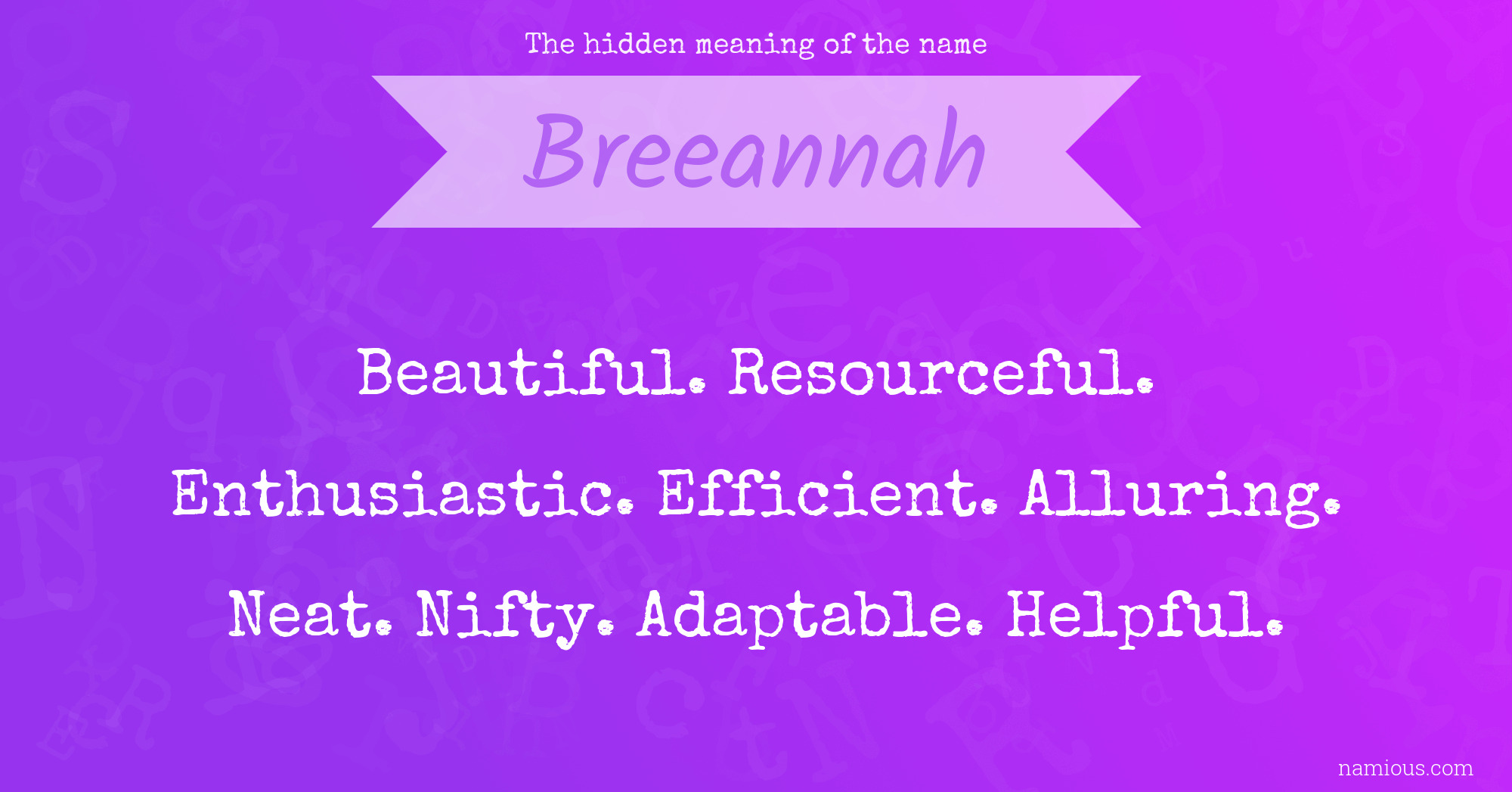 The hidden meaning of the name Breeannah