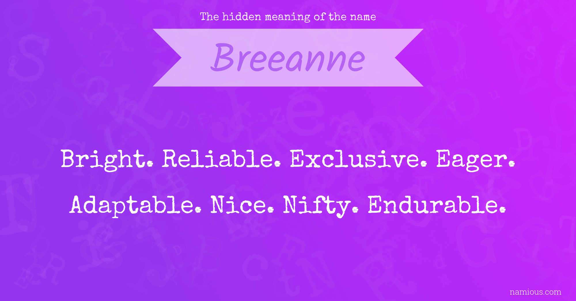 The hidden meaning of the name Breeanne