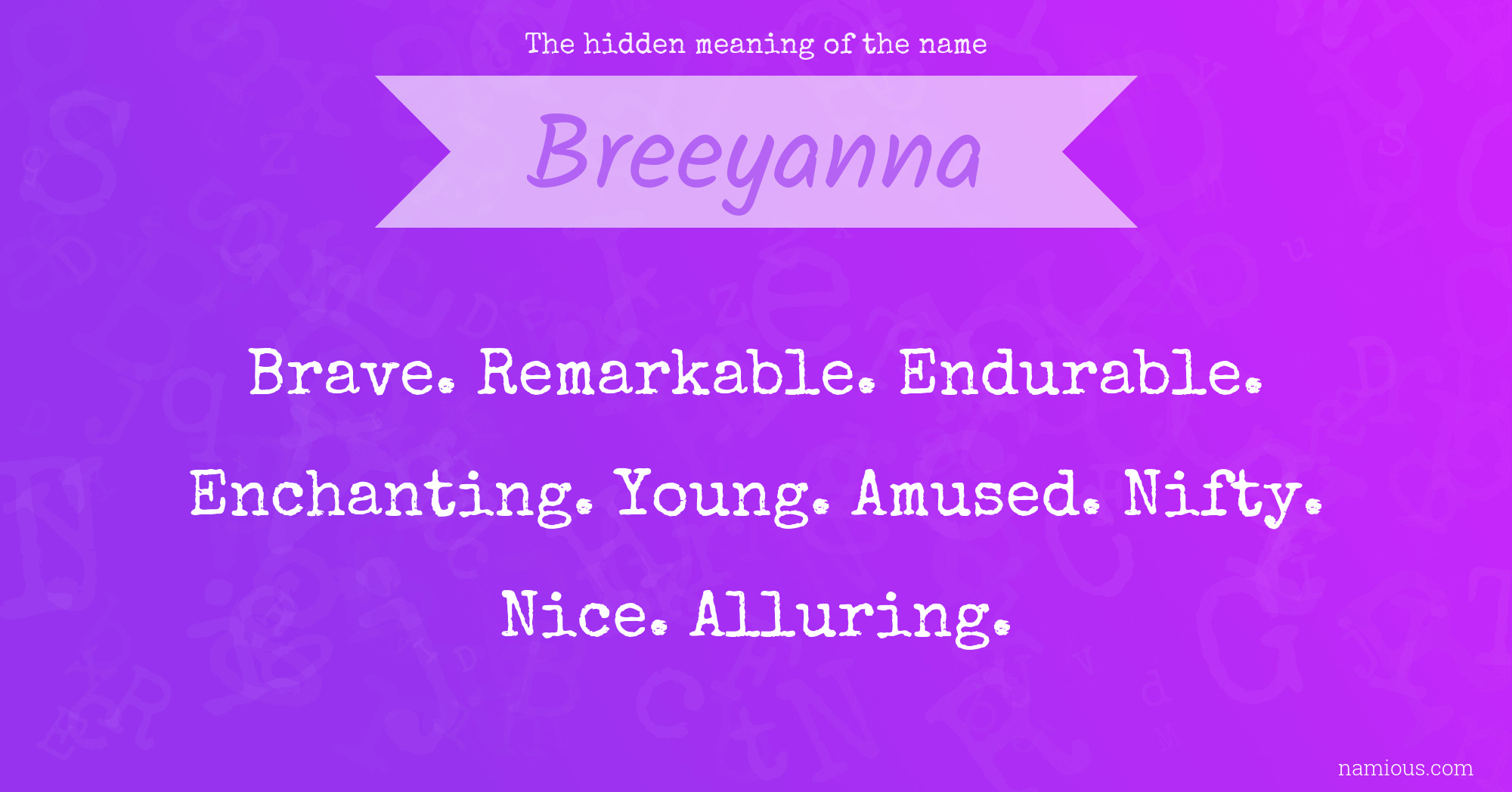 The hidden meaning of the name Breeyanna