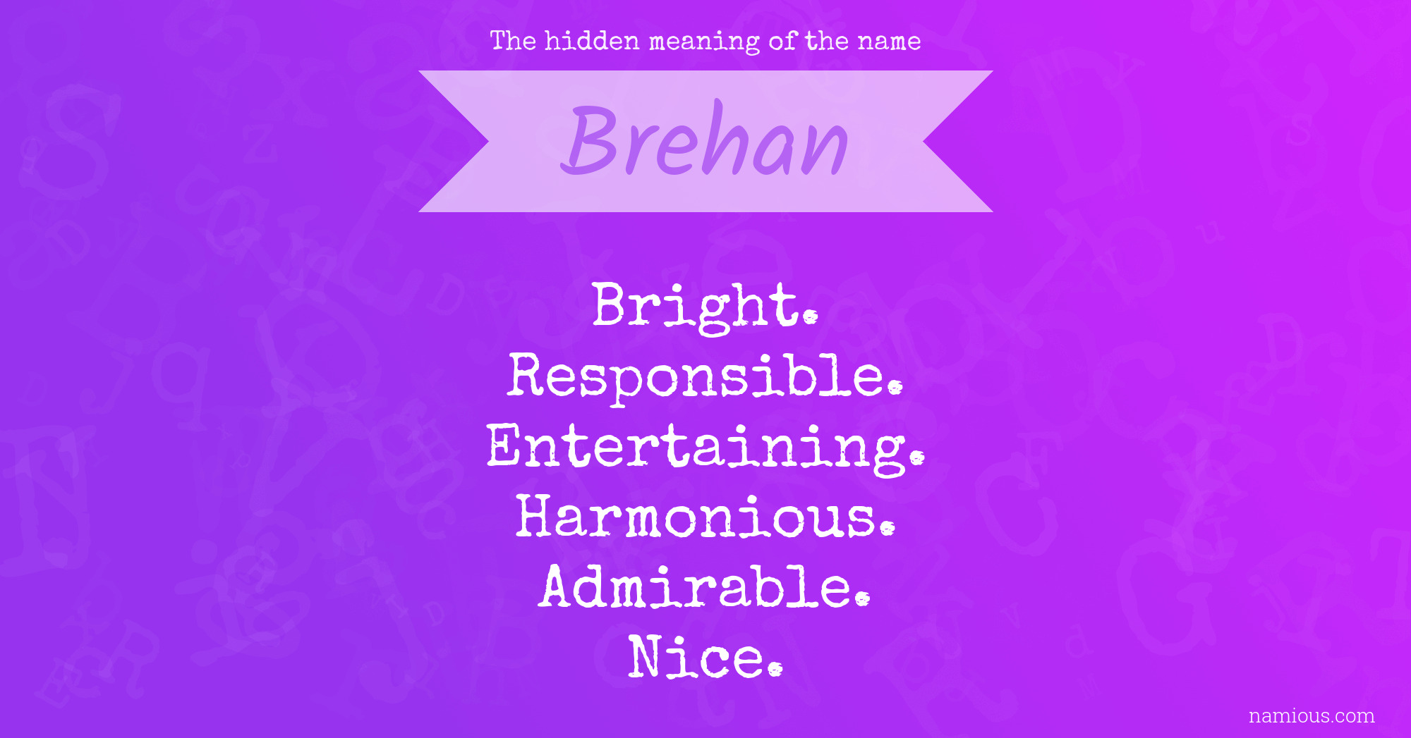 The hidden meaning of the name Brehan