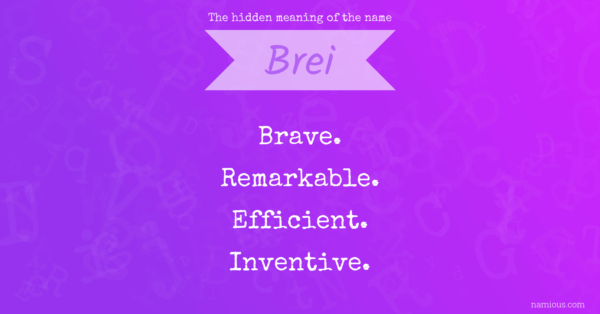 The hidden meaning of the name Brei