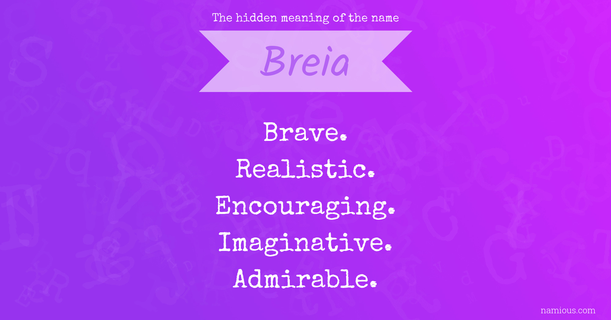 The hidden meaning of the name Breia