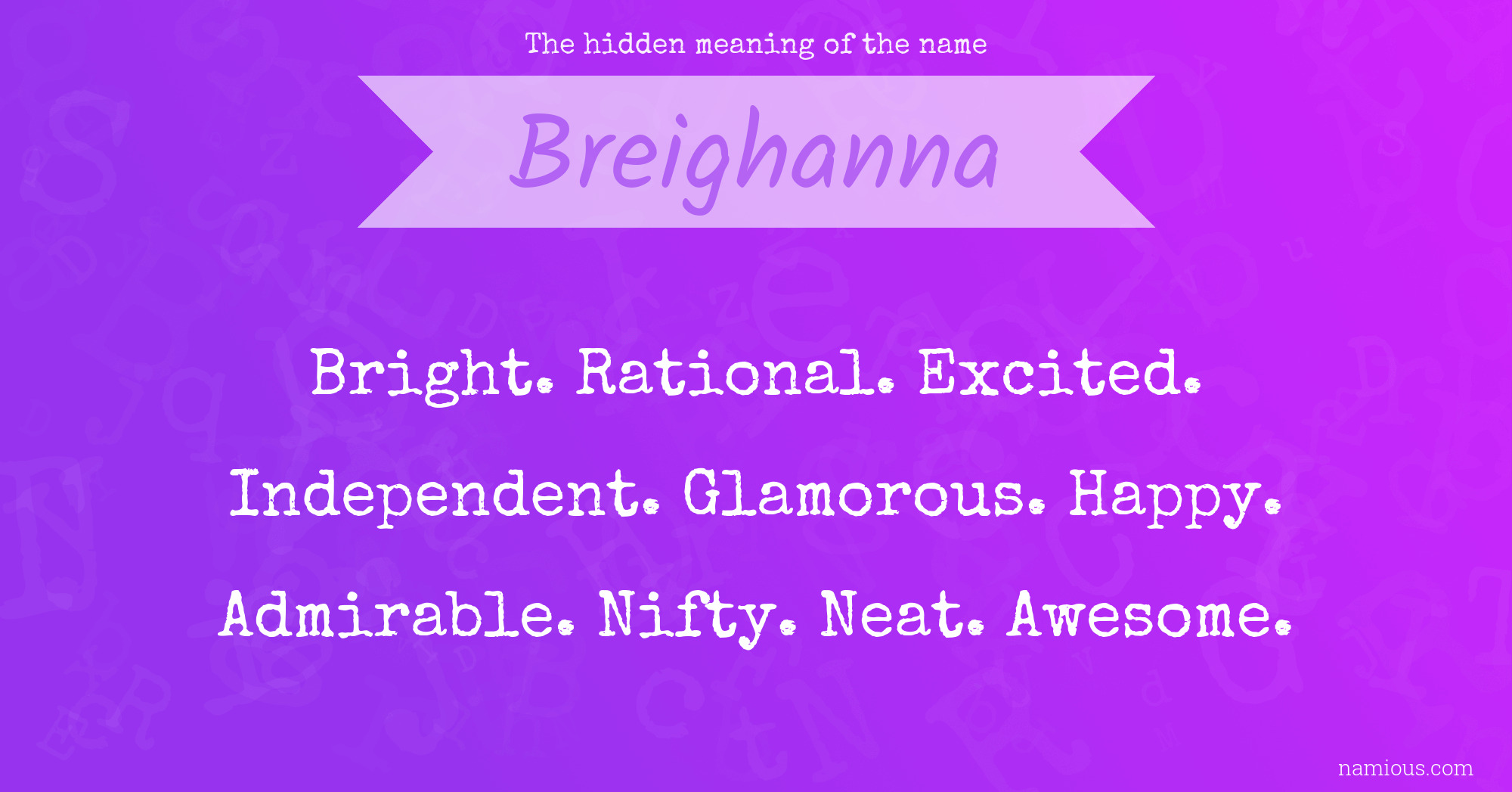 The hidden meaning of the name Breighanna