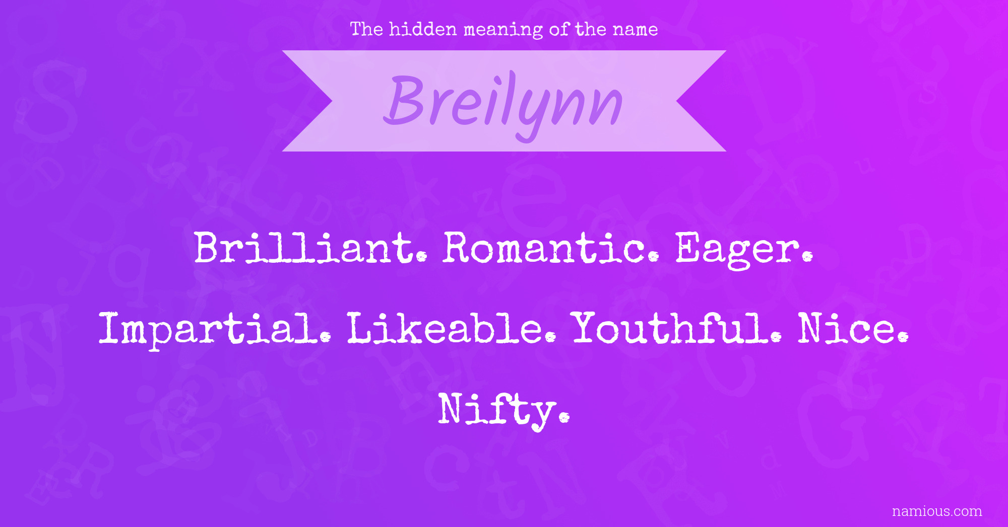 The hidden meaning of the name Breilynn