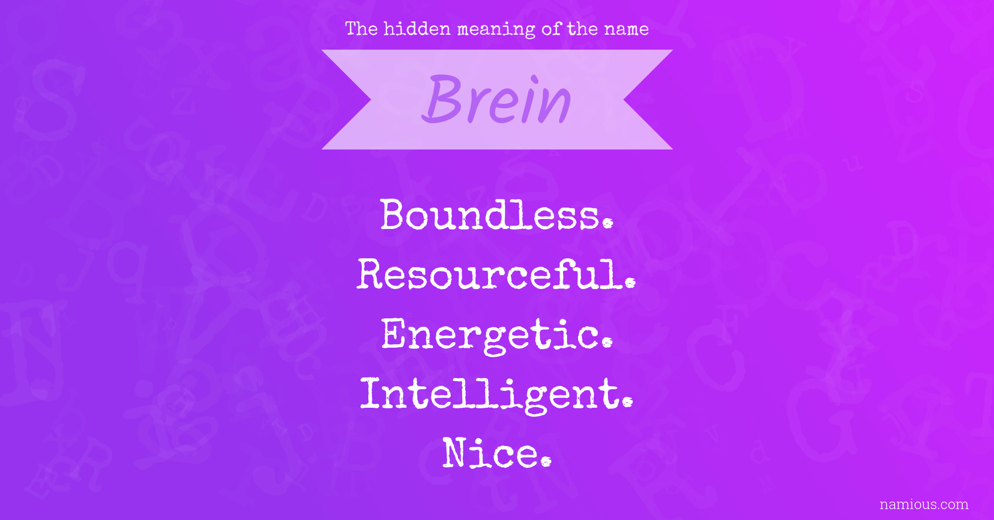 The hidden meaning of the name Brein