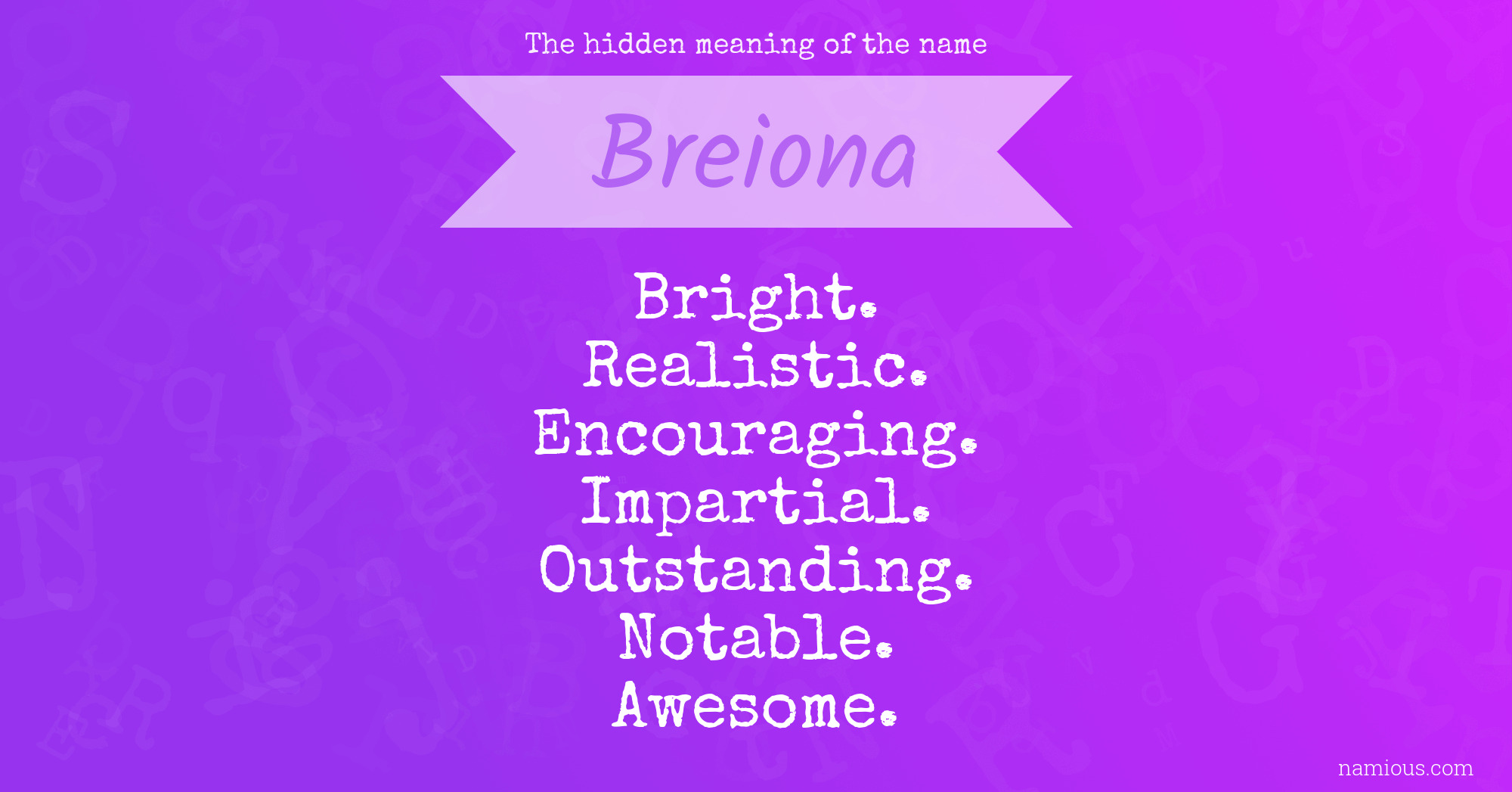 The hidden meaning of the name Breiona