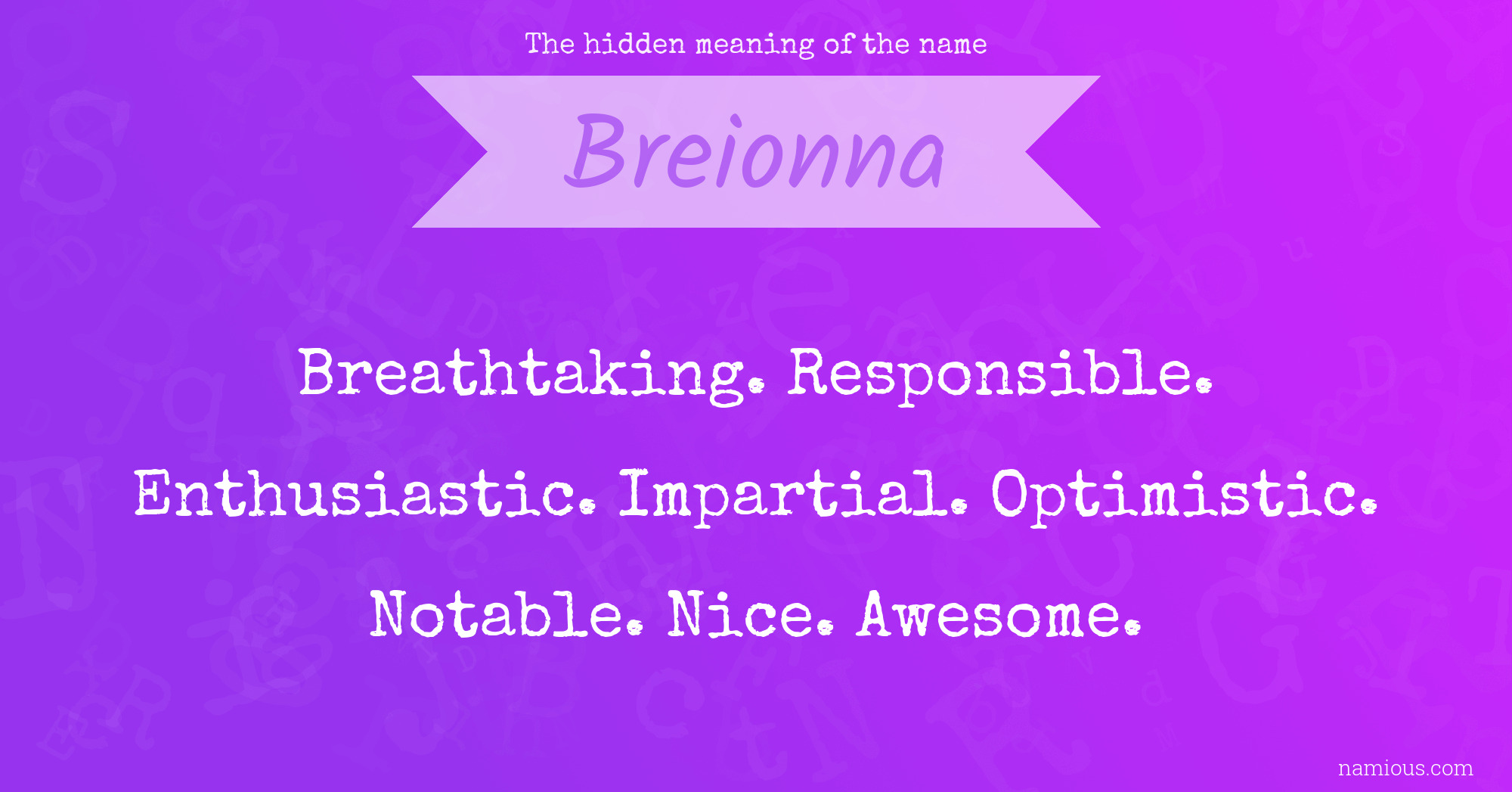 The hidden meaning of the name Breionna