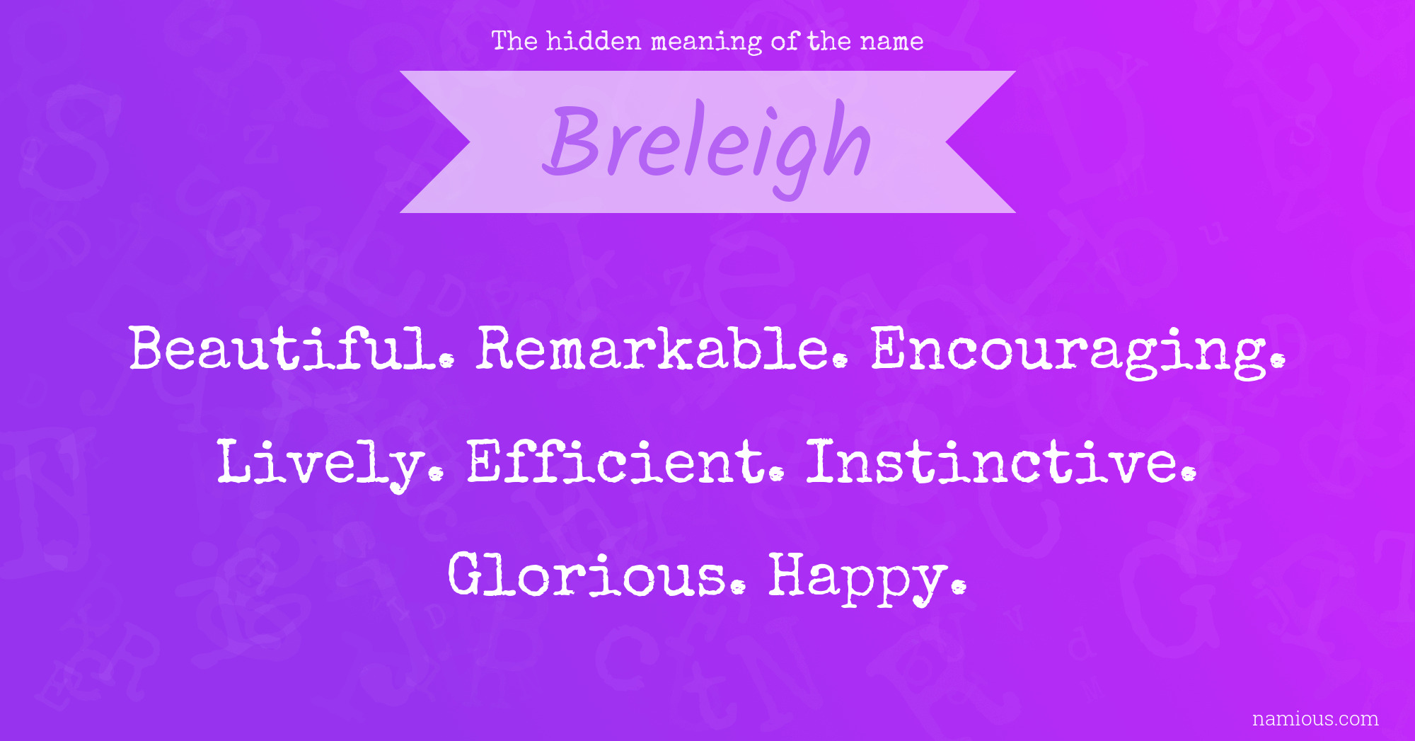 The hidden meaning of the name Breleigh