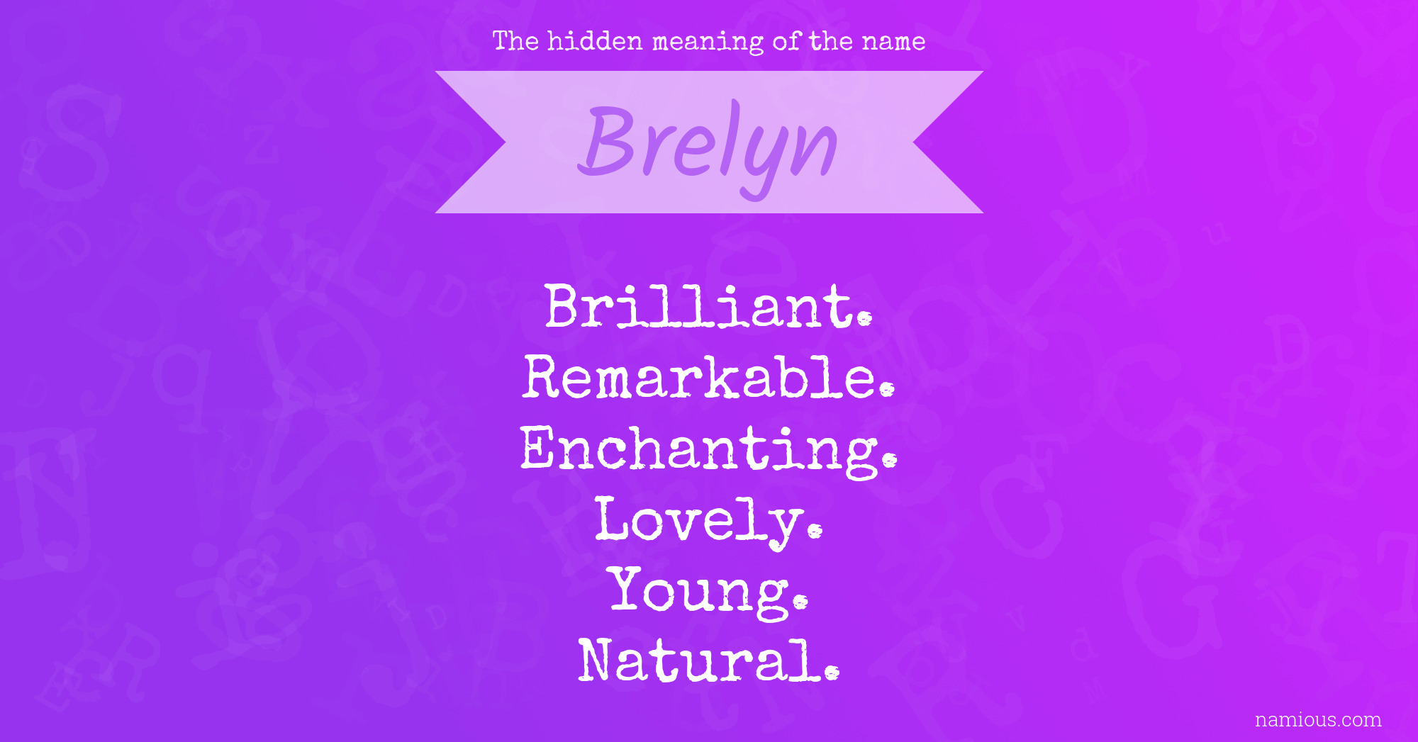 The hidden meaning of the name Brelyn