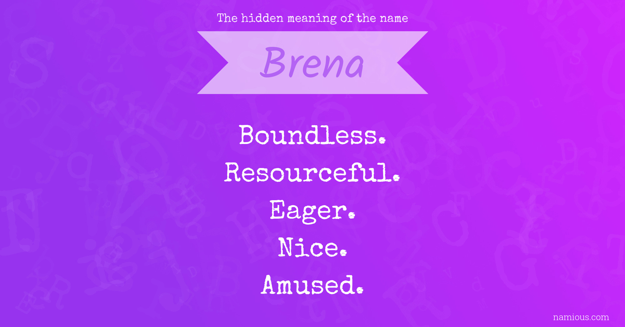 The hidden meaning of the name Brena