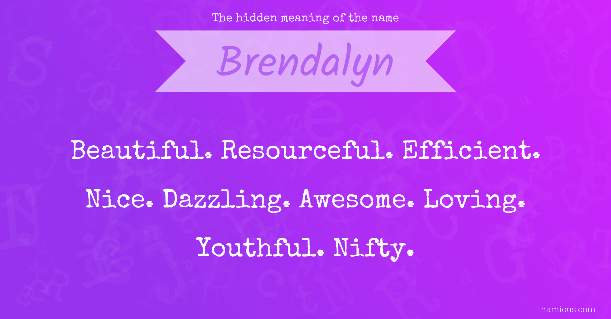 The hidden meaning of the name Brendalyn