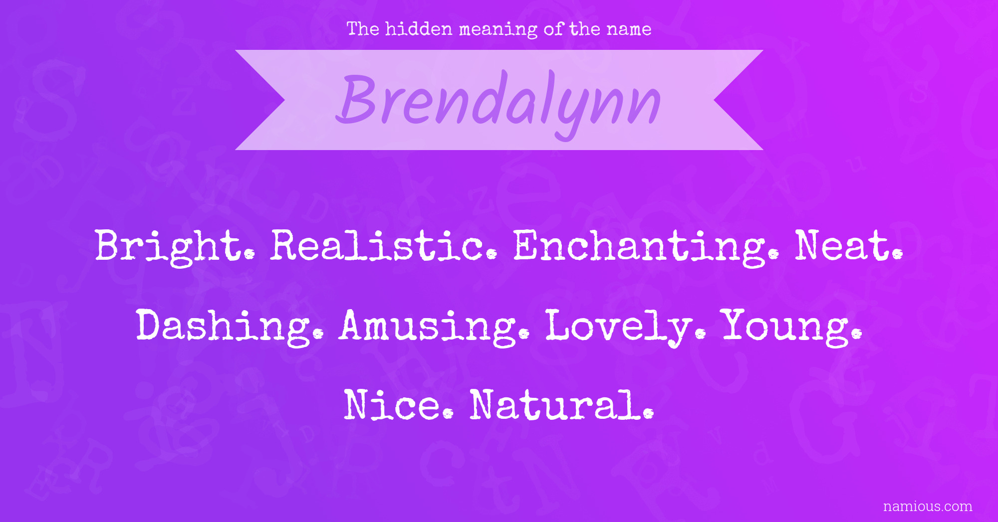 The hidden meaning of the name Brendalynn