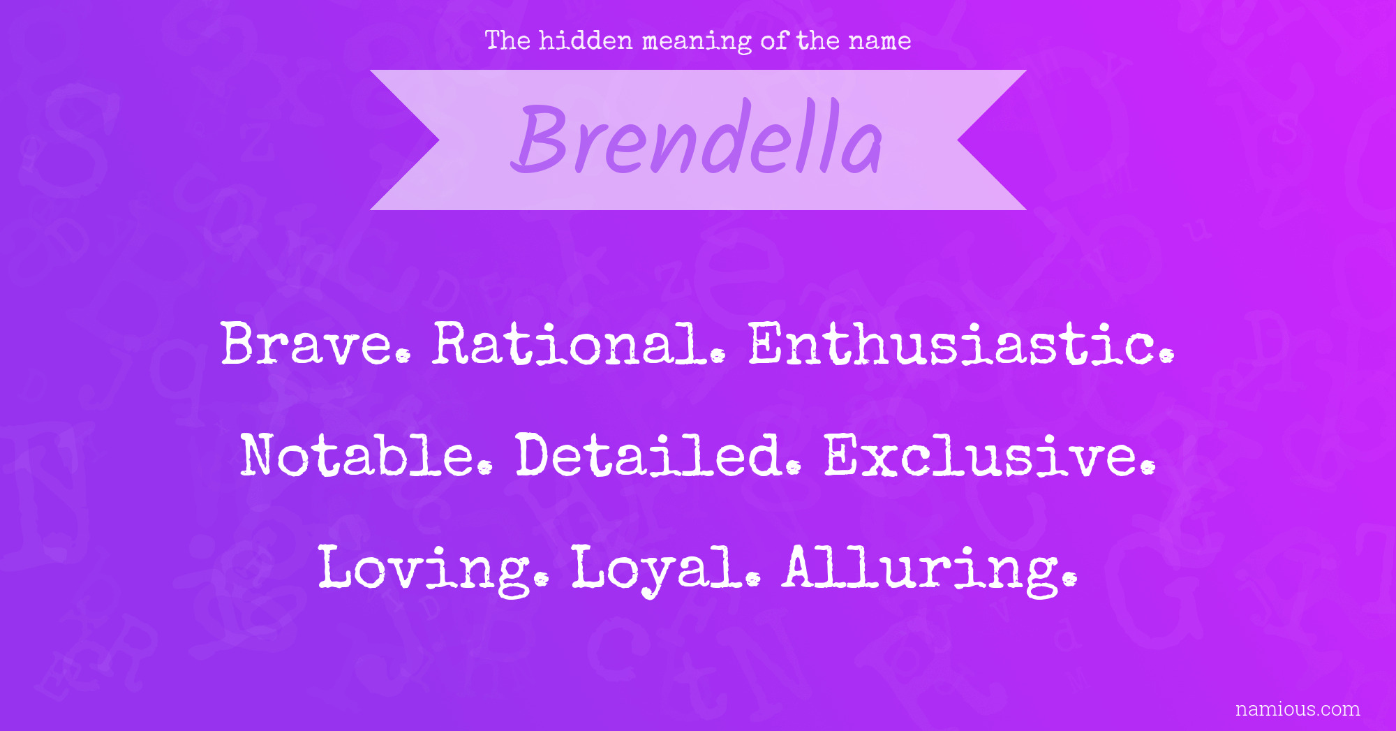 The hidden meaning of the name Brendella