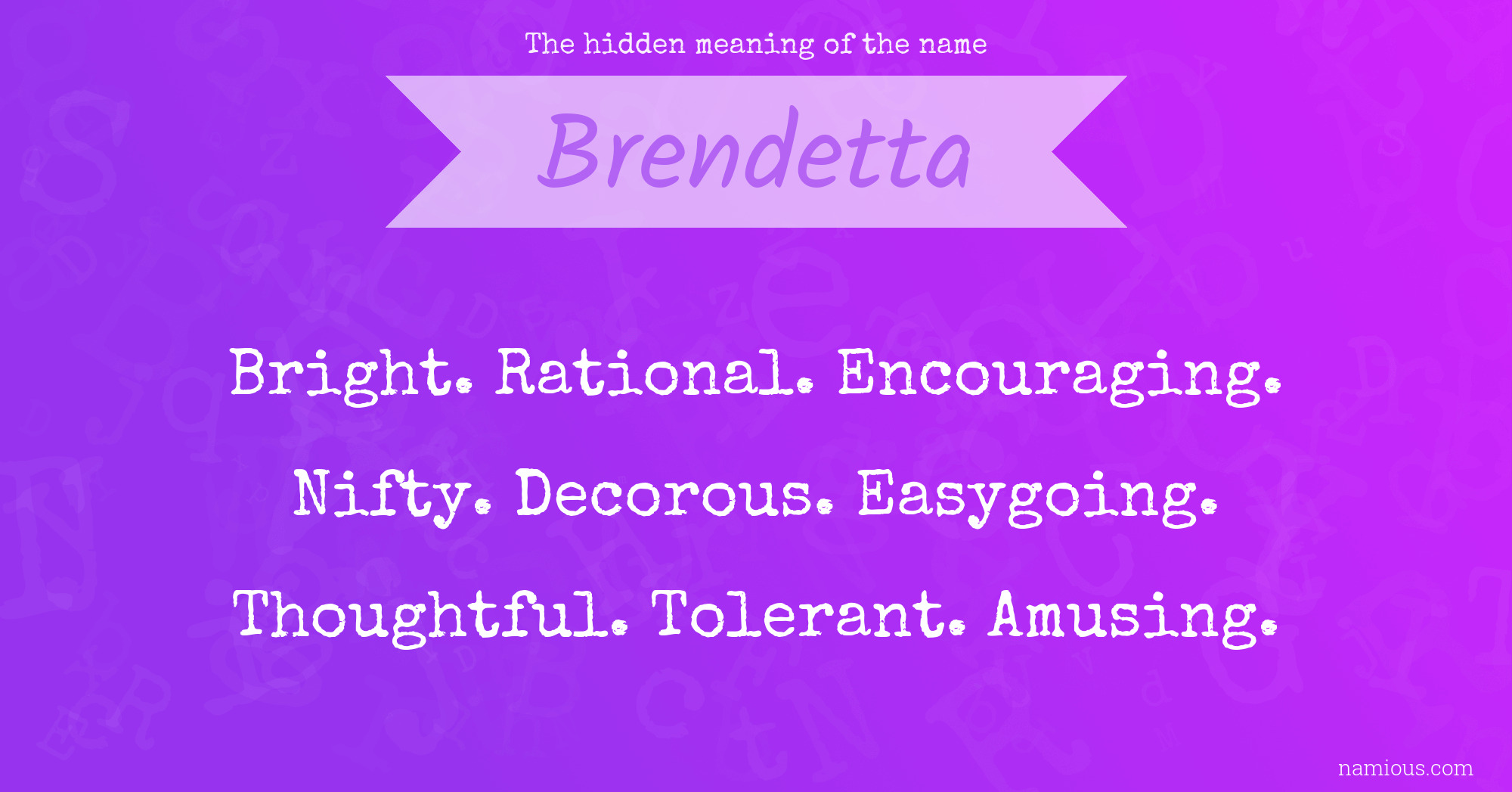 The hidden meaning of the name Brendetta