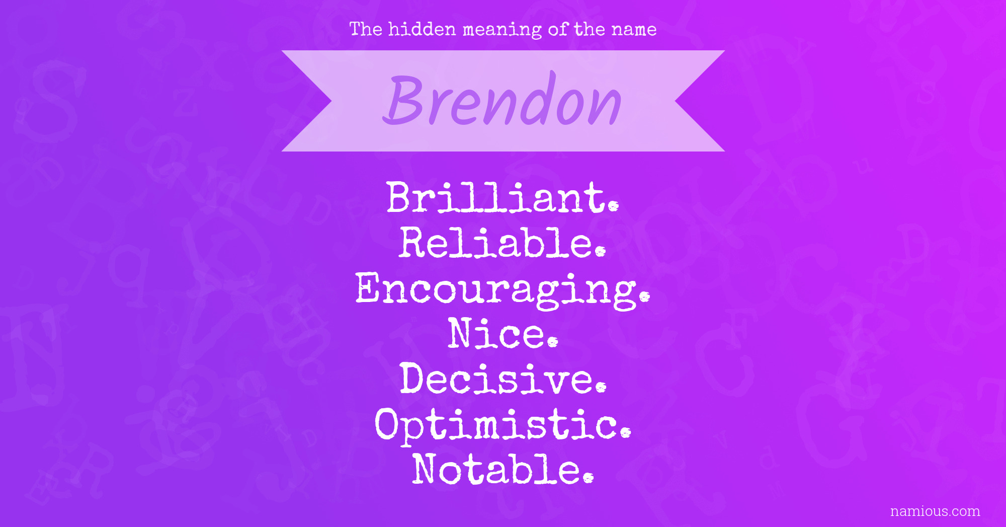 The hidden meaning of the name Brendon