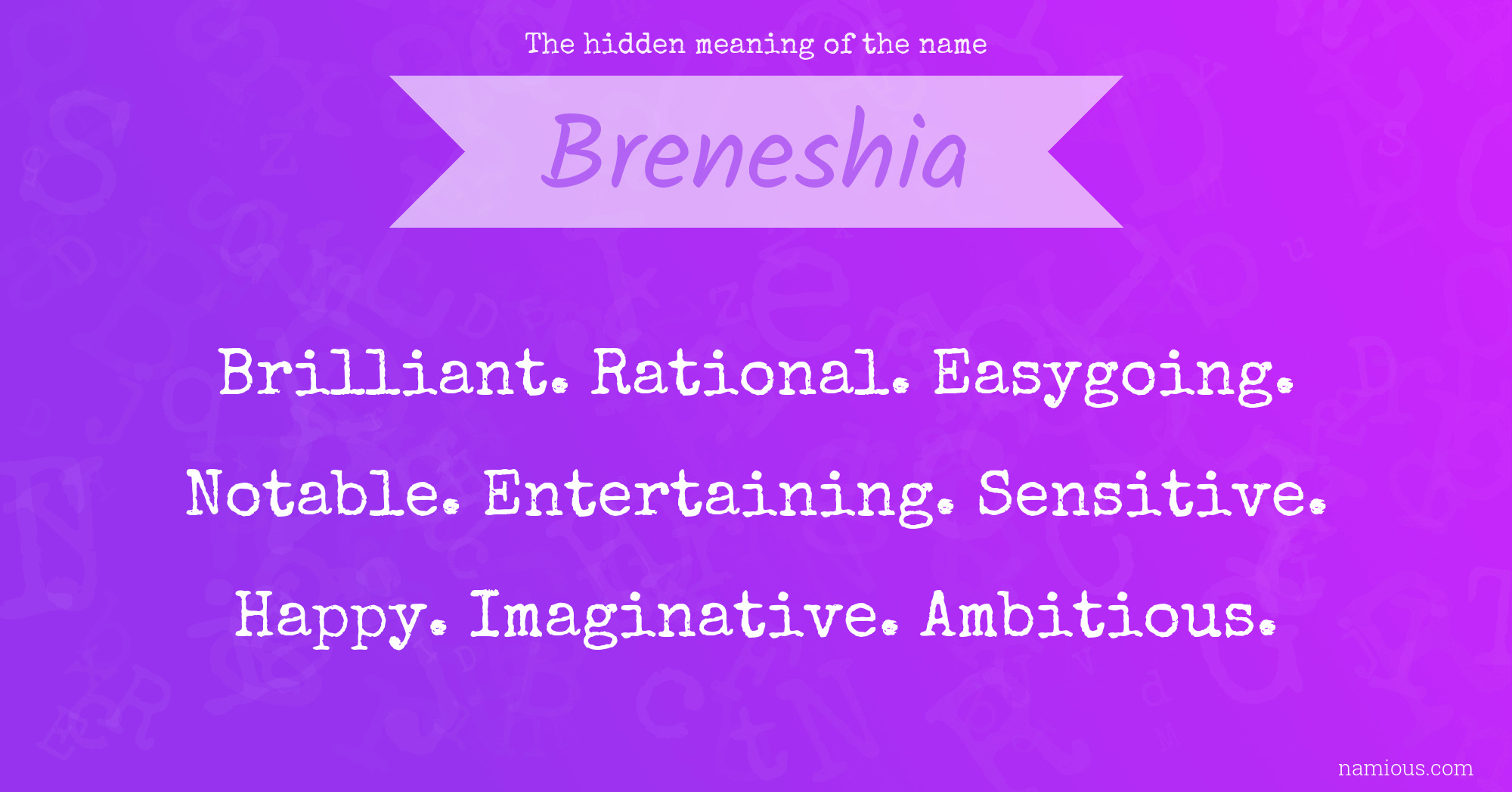 The hidden meaning of the name Breneshia