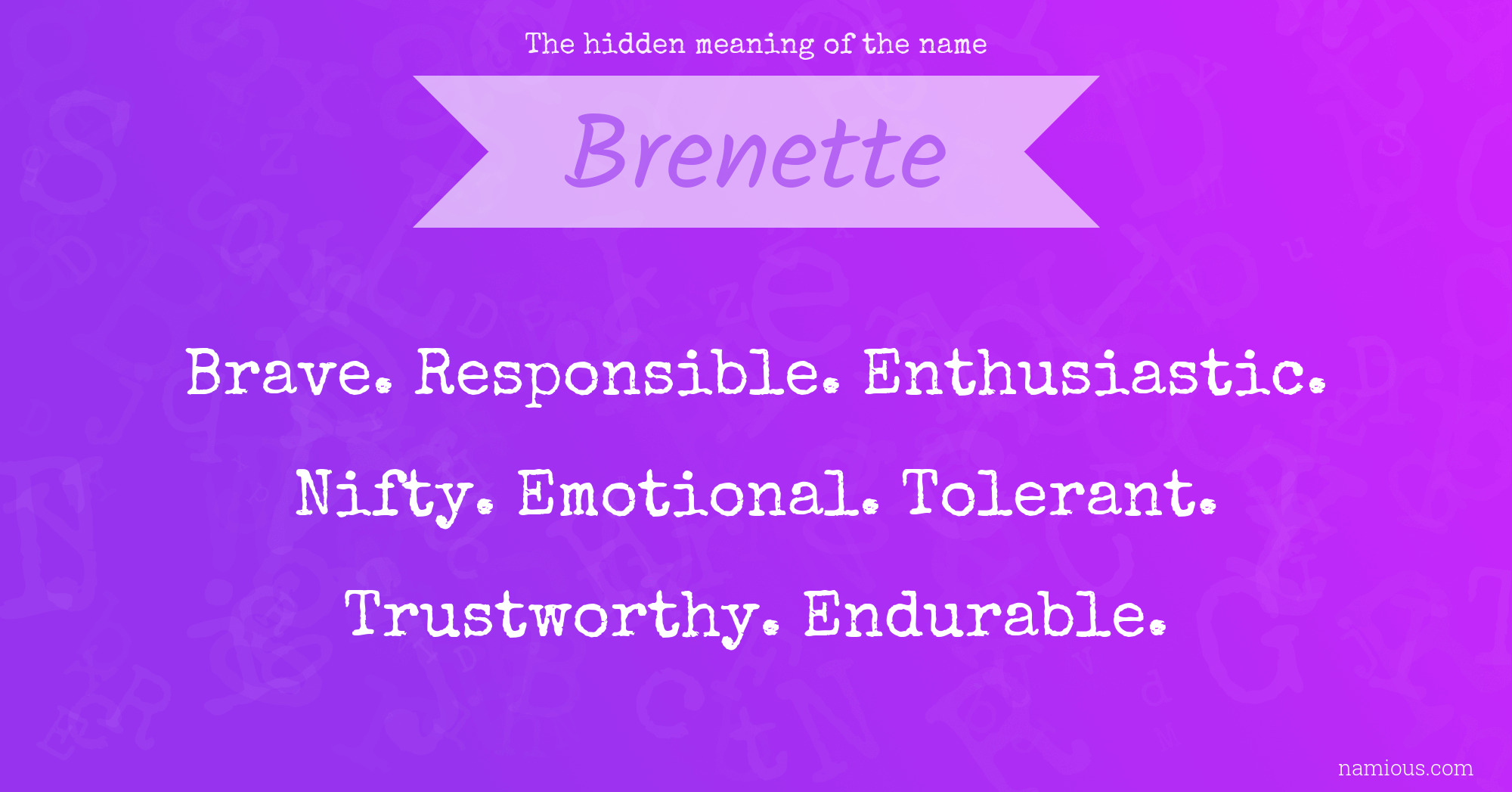 The hidden meaning of the name Brenette