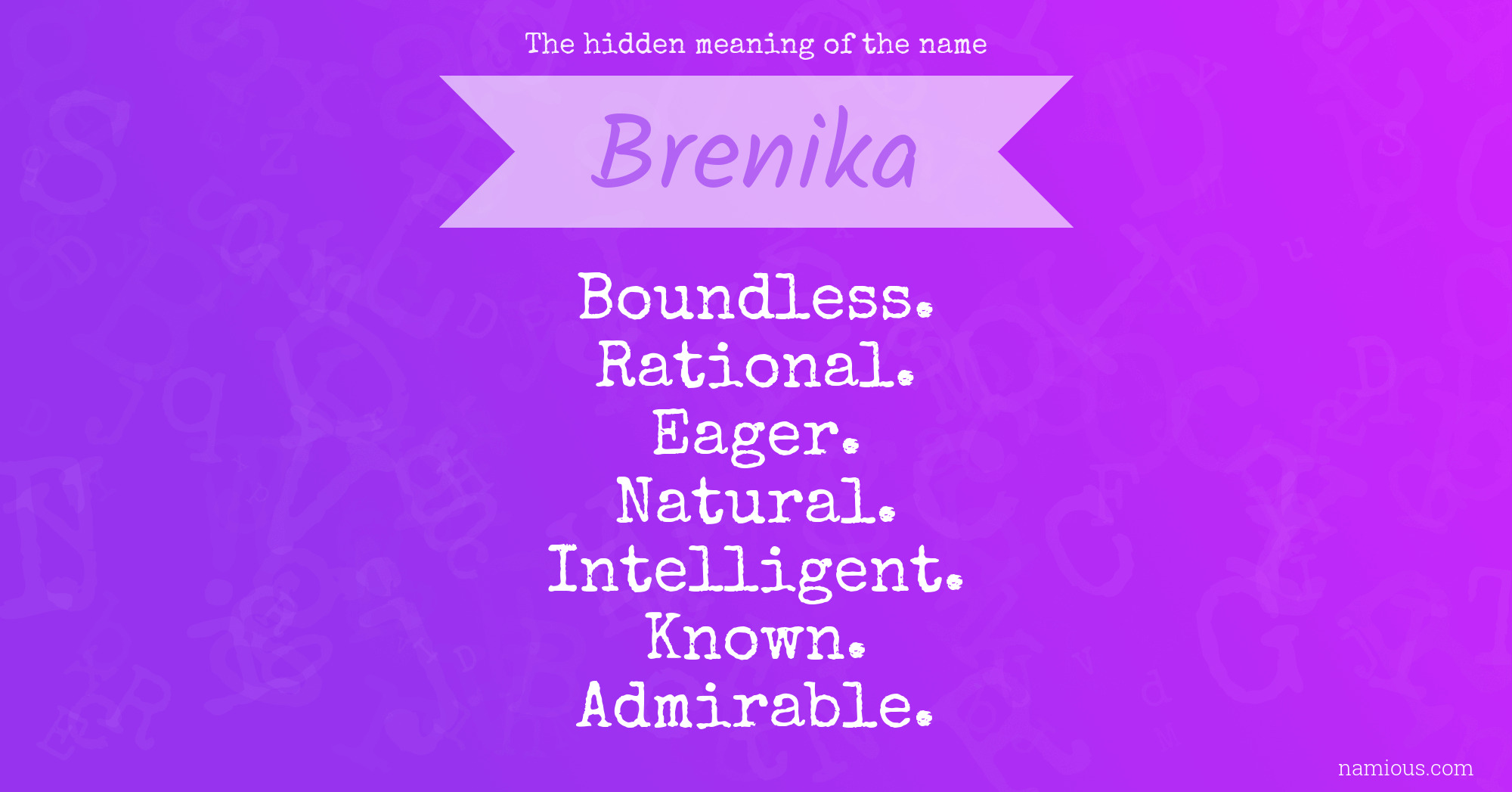 The hidden meaning of the name Brenika