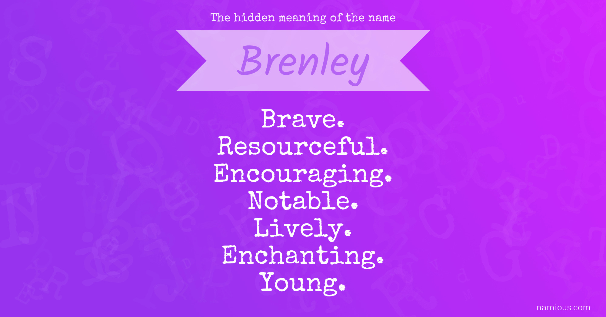 The hidden meaning of the name Brenley