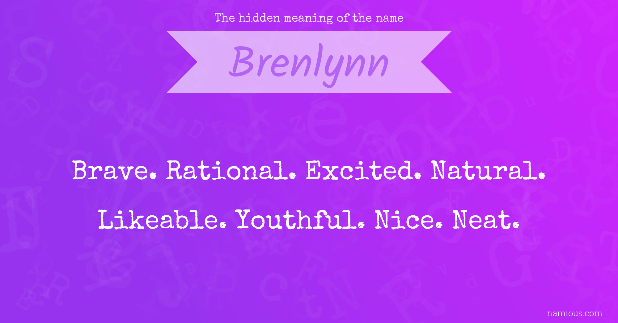 The hidden meaning of the name Brenlynn