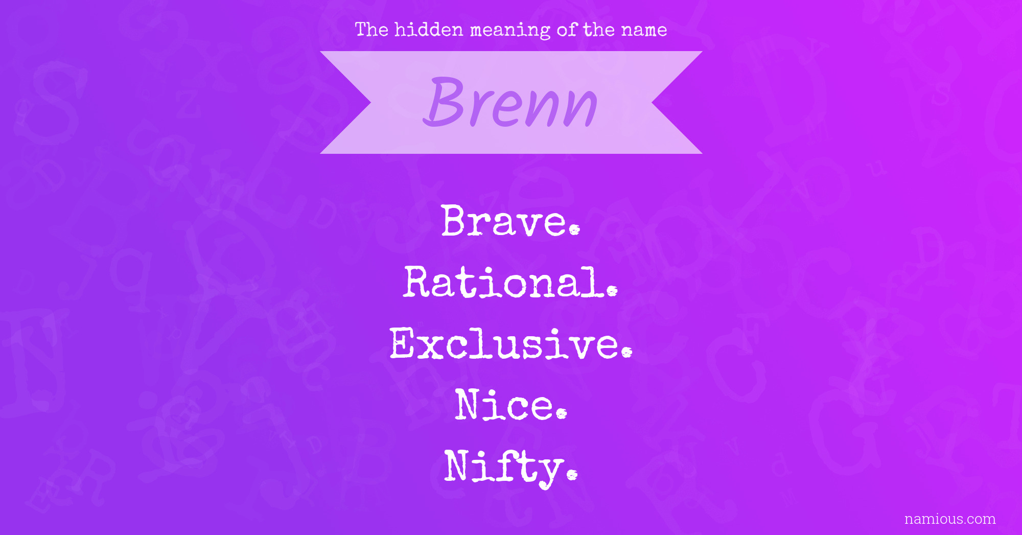 The hidden meaning of the name Brenn