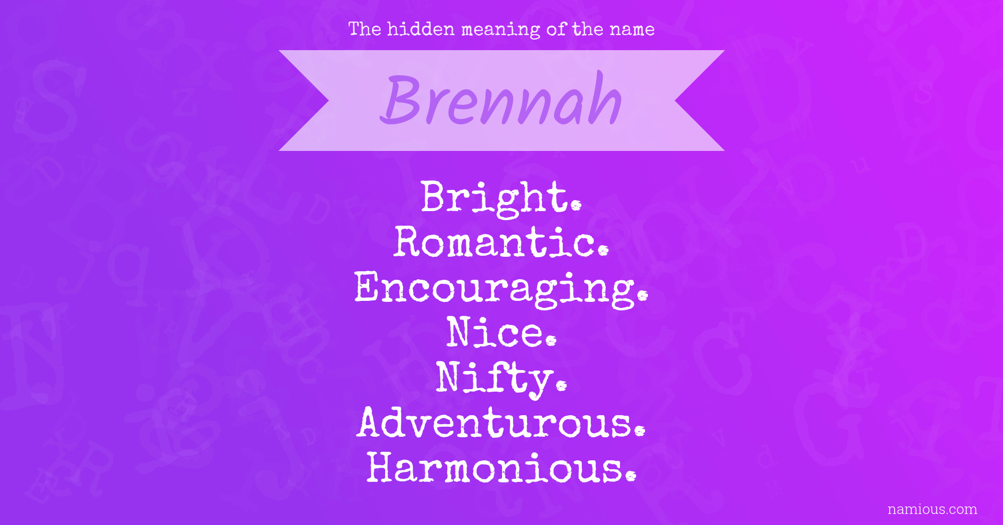 The hidden meaning of the name Brennah