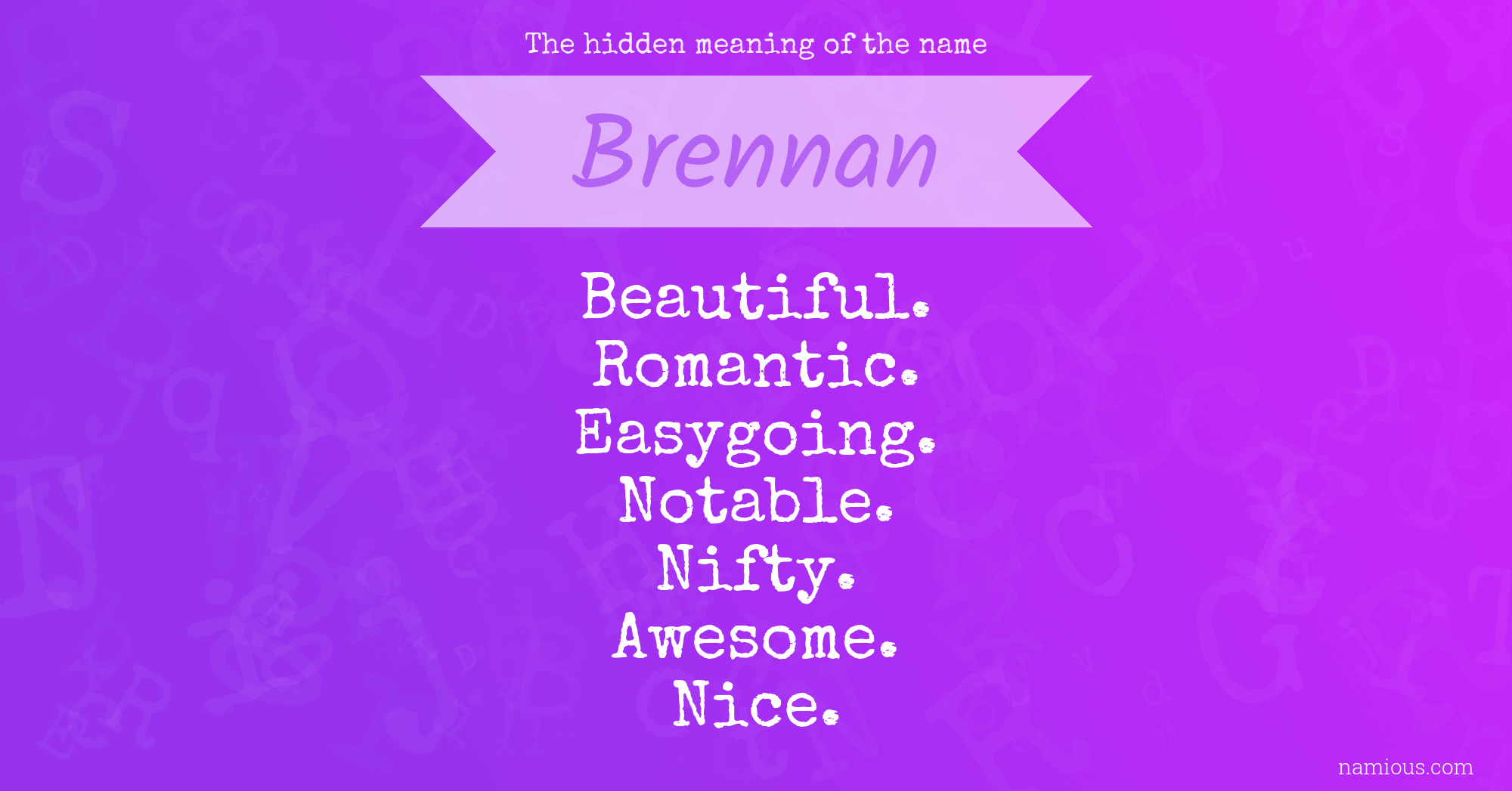 The hidden meaning of the name Brennan