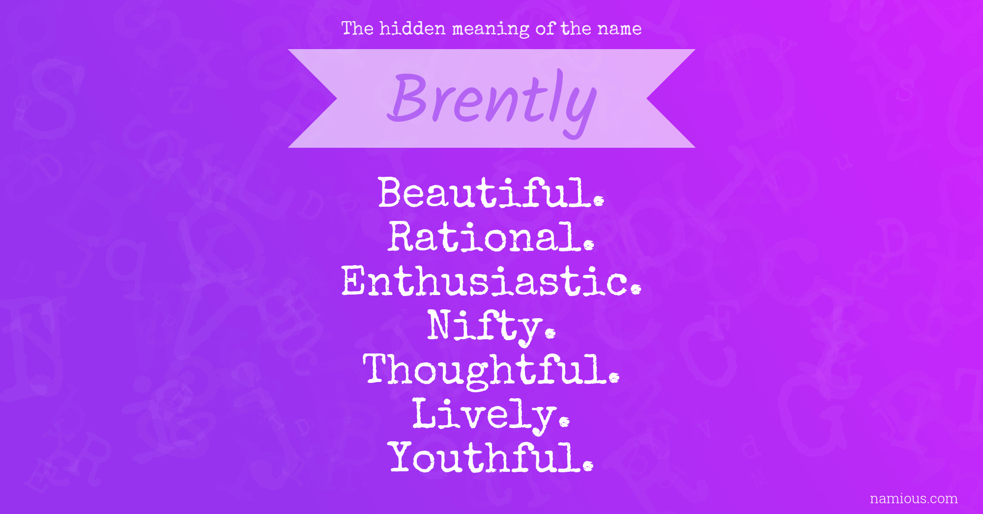 The hidden meaning of the name Brently