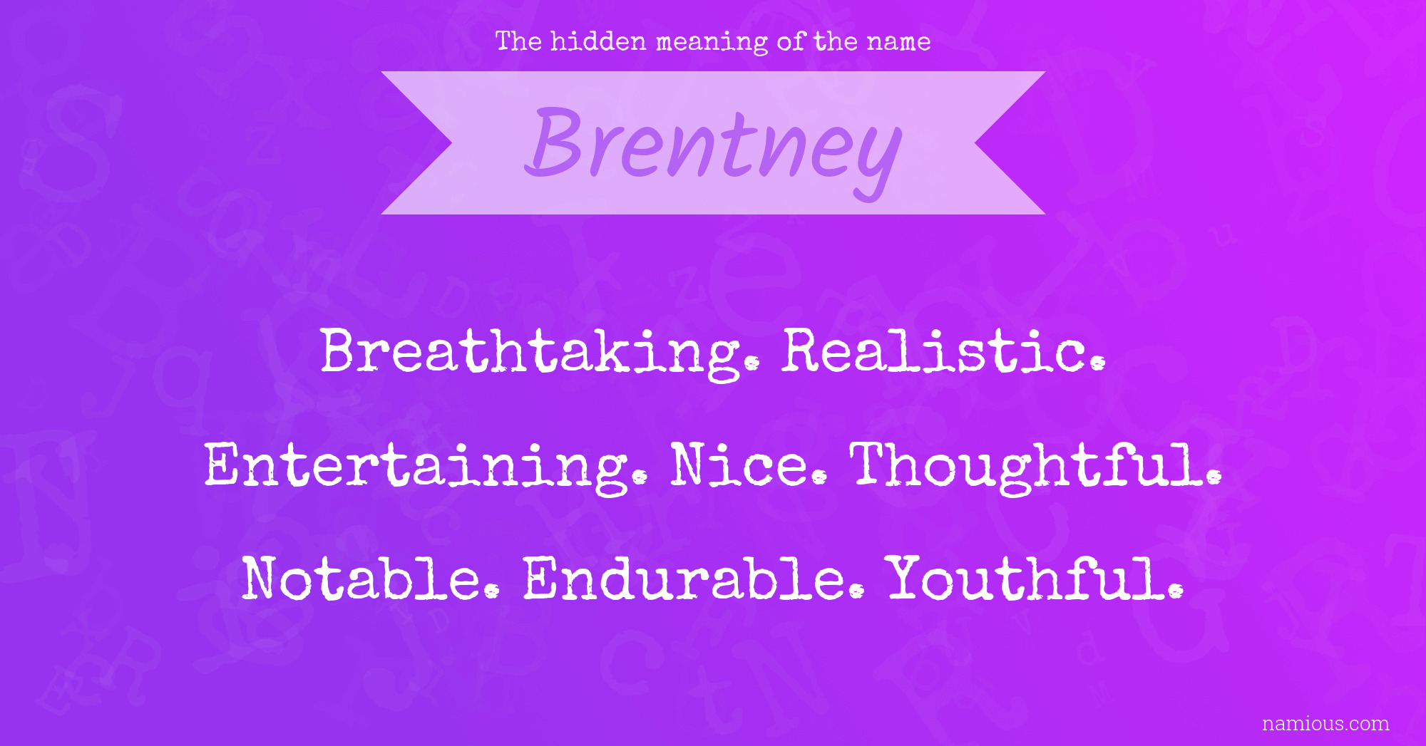 The hidden meaning of the name Brentney