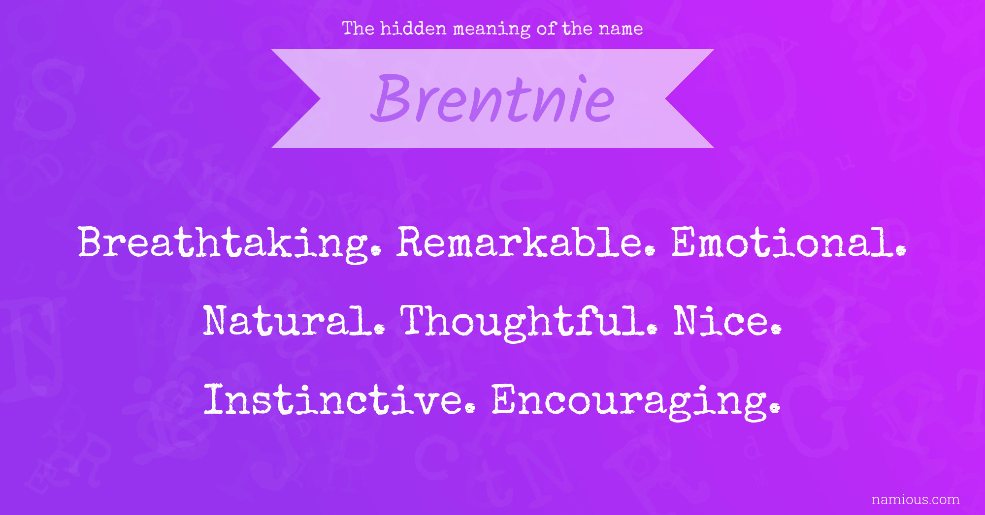 The hidden meaning of the name Brentnie