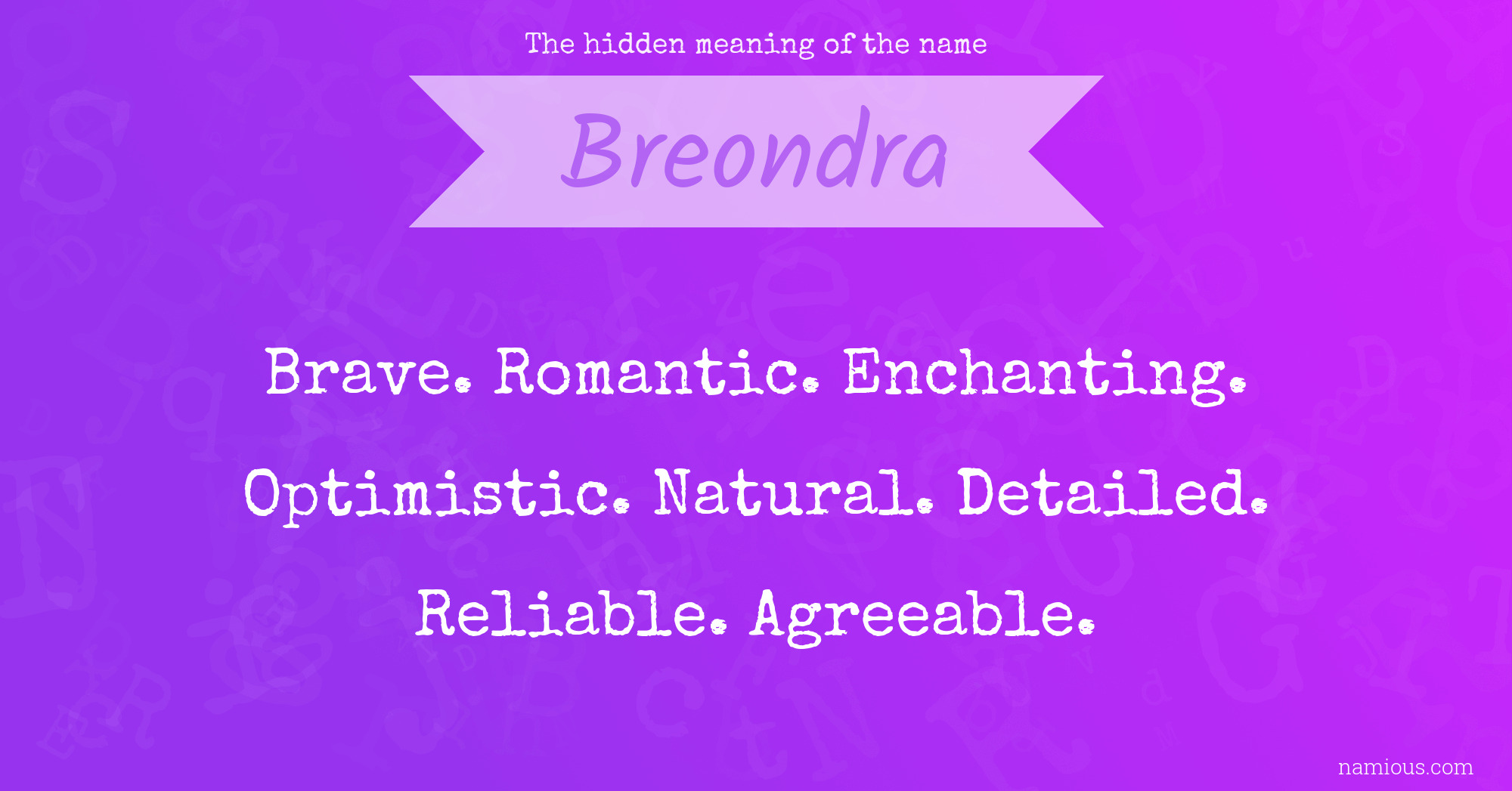 The hidden meaning of the name Breondra