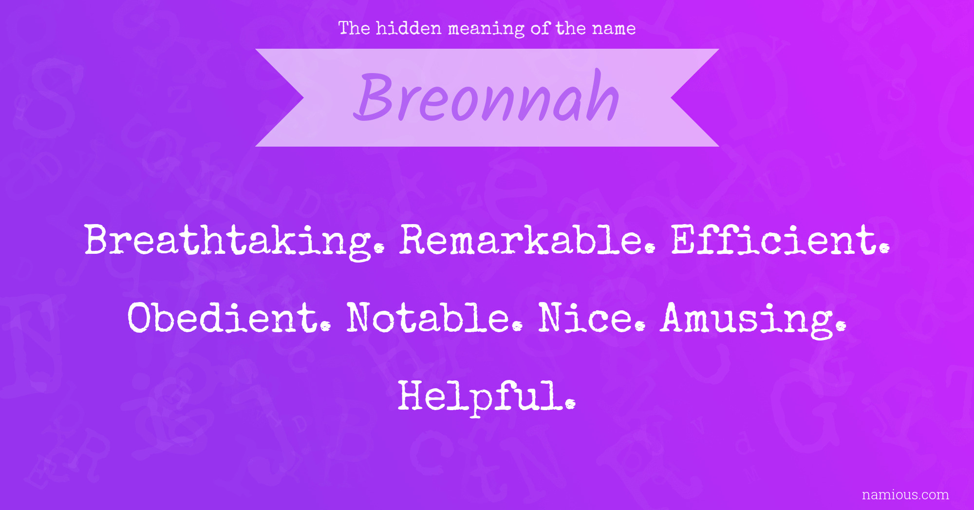 The hidden meaning of the name Breonnah