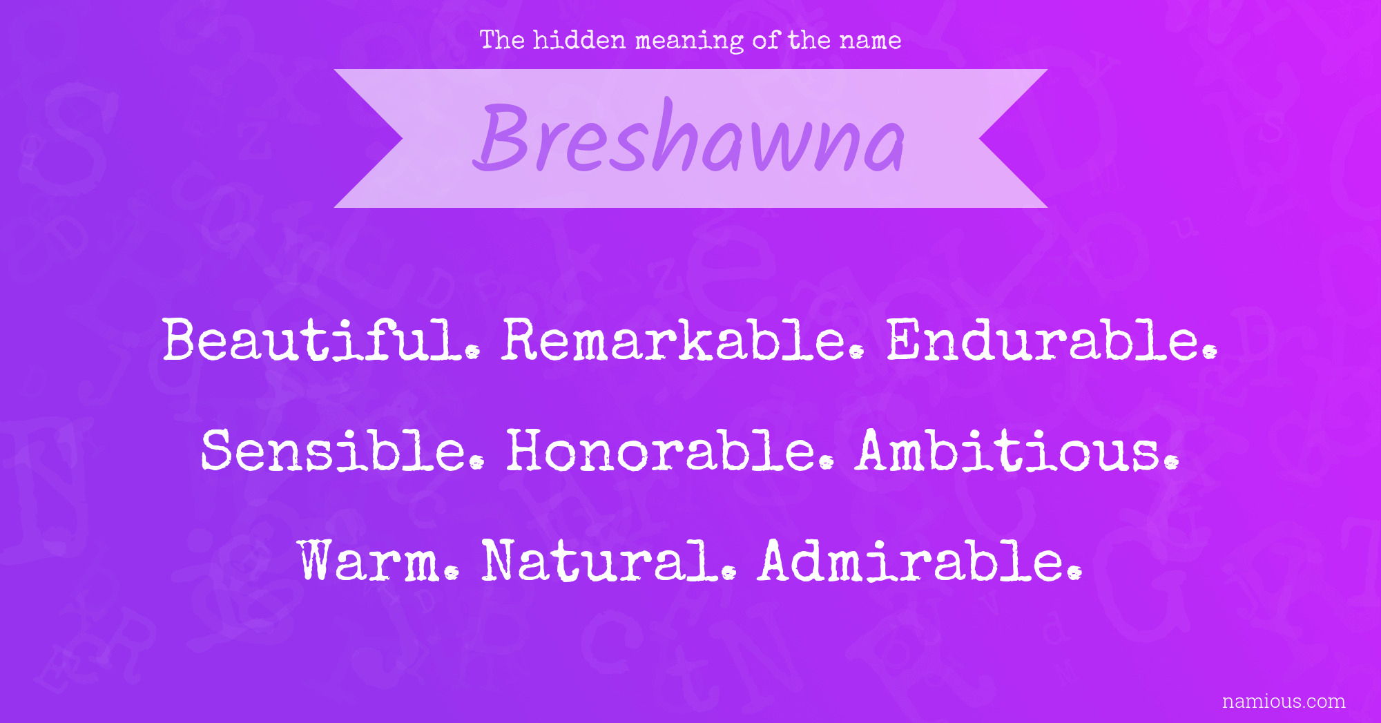 The hidden meaning of the name Breshawna