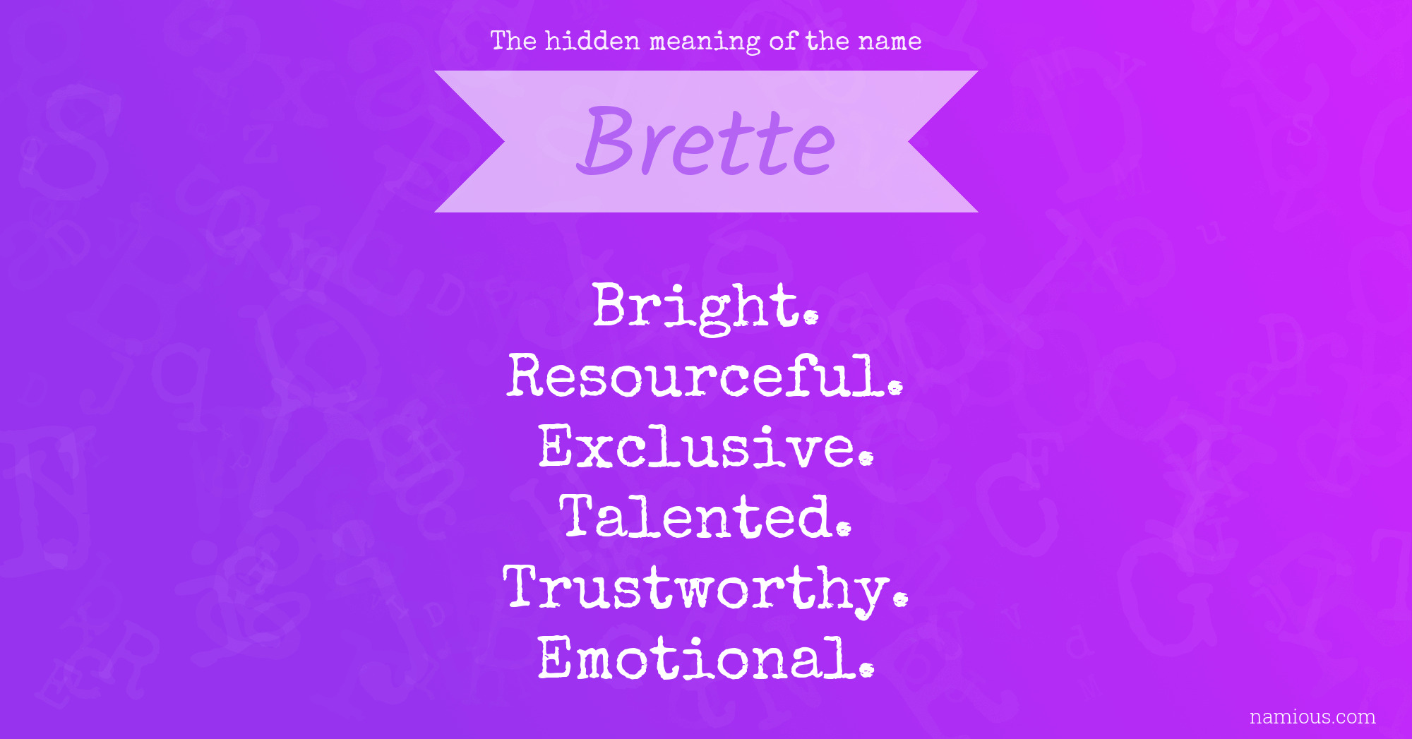 The hidden meaning of the name Brette