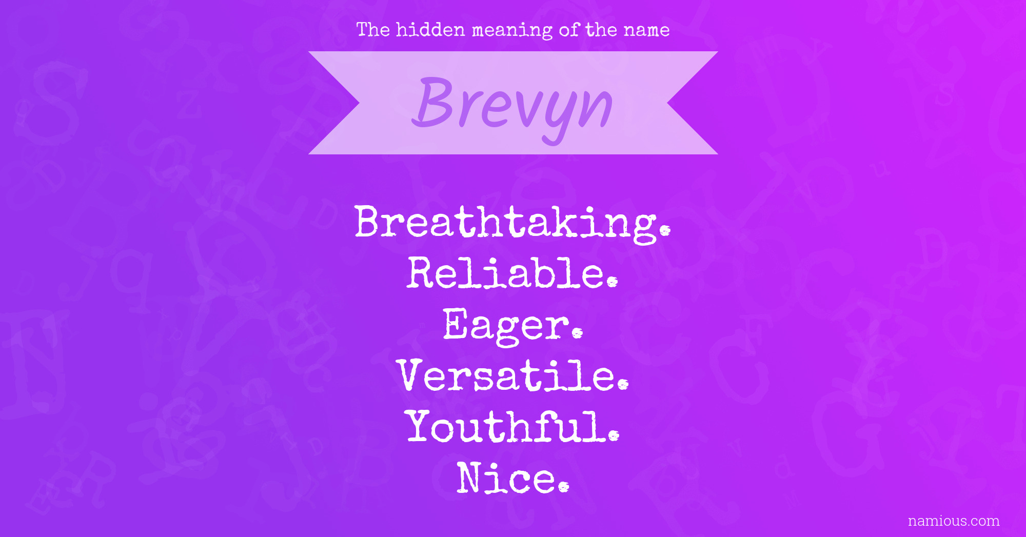 The hidden meaning of the name Brevyn