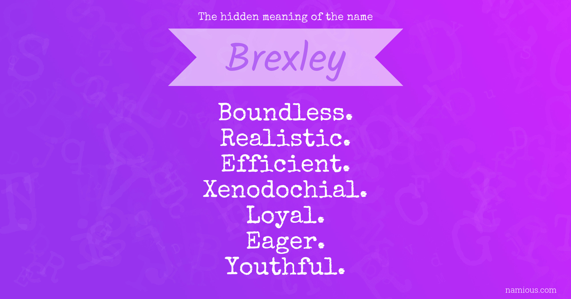 The hidden meaning of the name Brexley