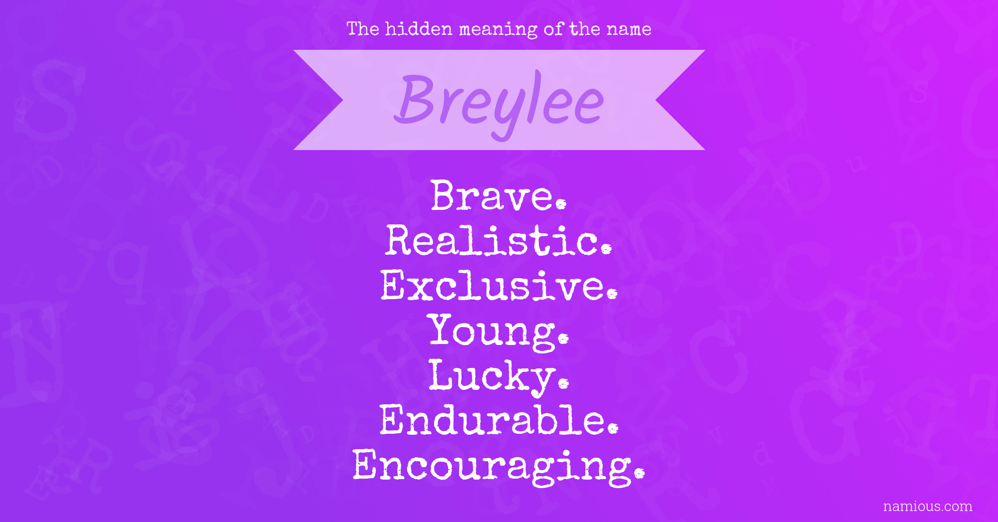 The hidden meaning of the name Breylee