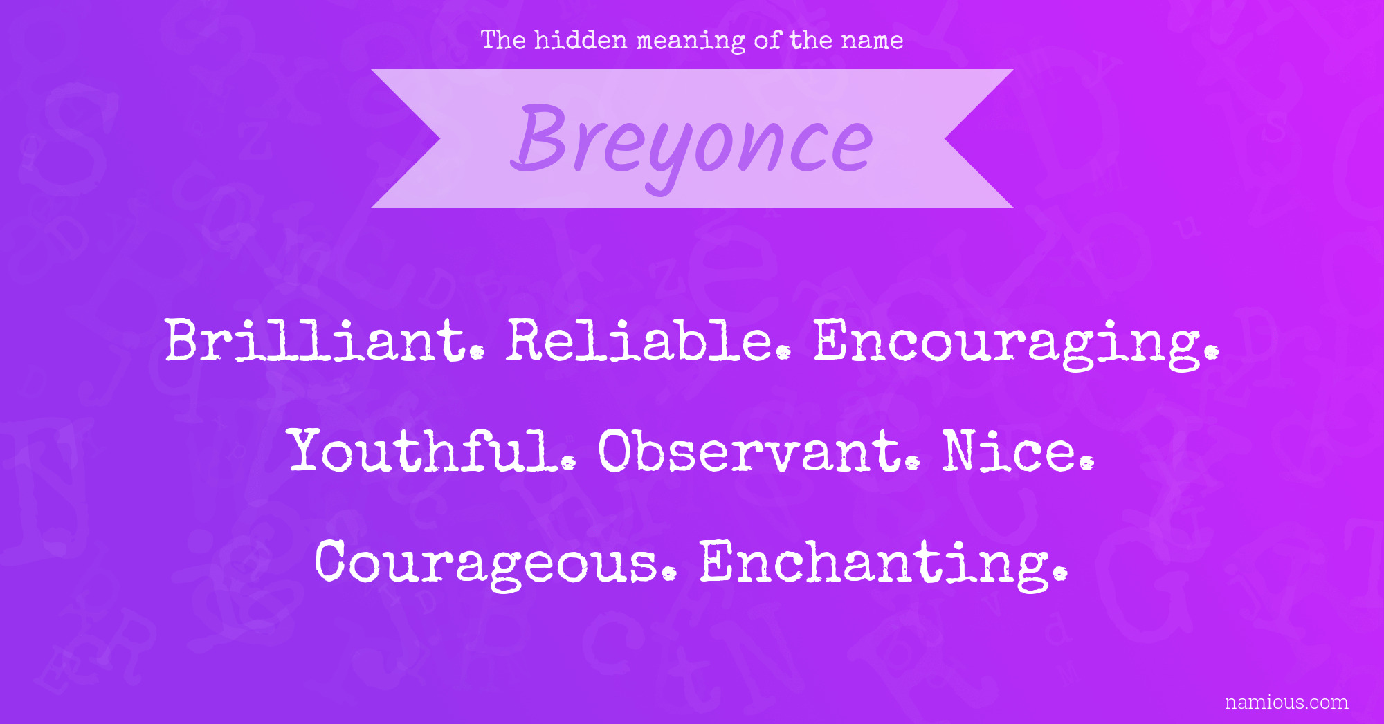 The hidden meaning of the name Breyonce