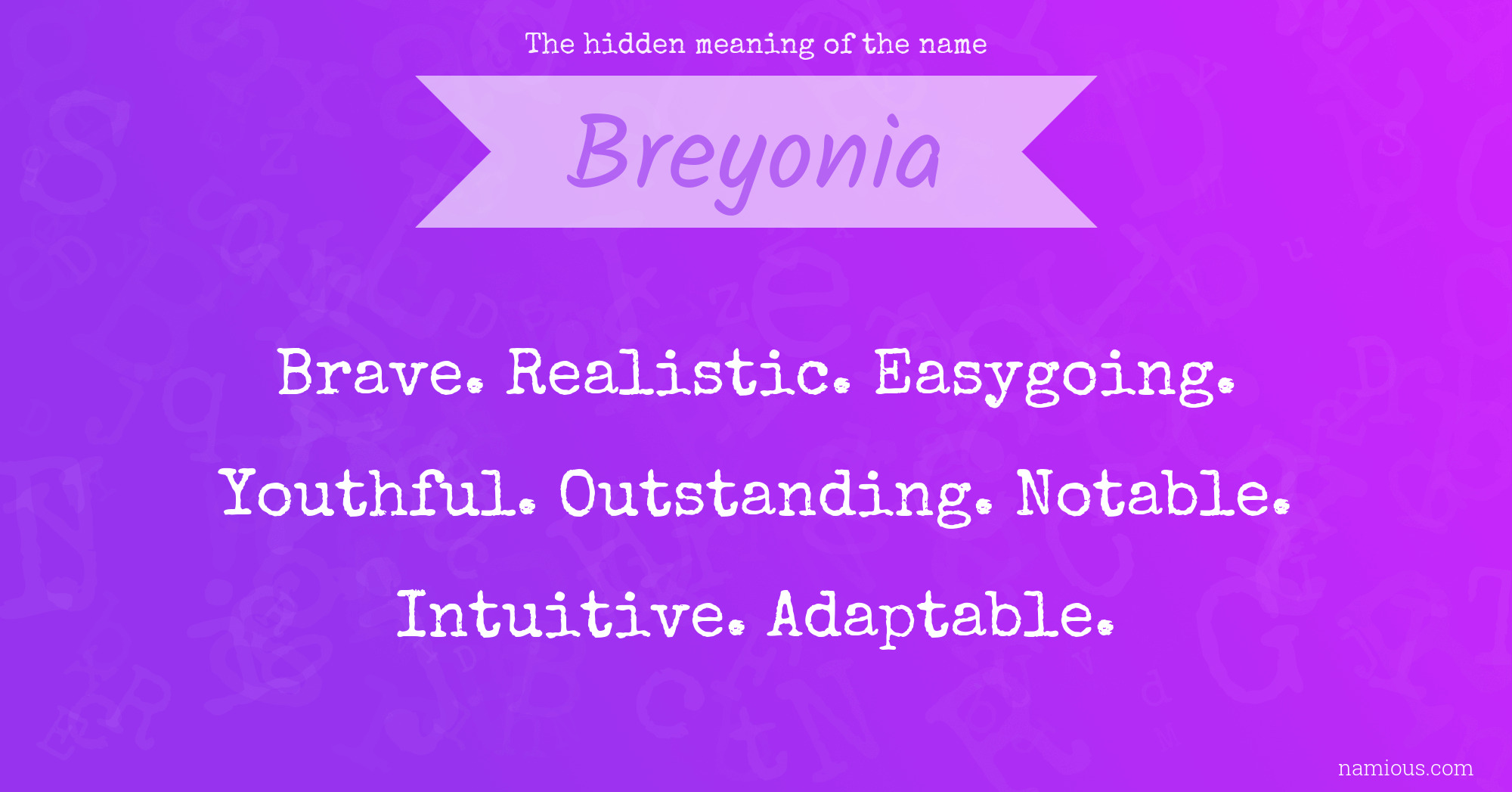 The hidden meaning of the name Breyonia